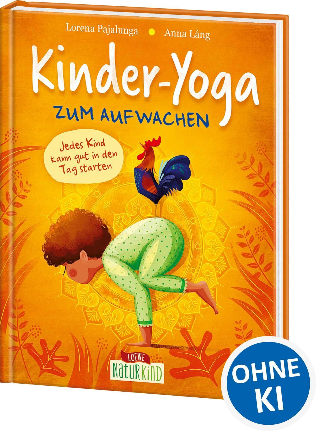Kinderbuch Kinder-Yoga zum Aufwachen Yoga-Übungen für Kinder ab 3 Jahre (Naturkin Lorena Pajalunga