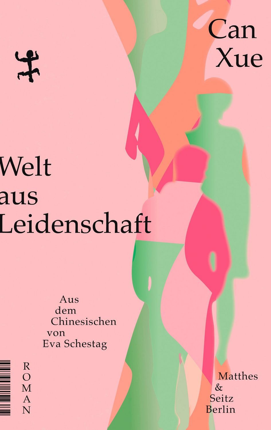 Welt aus Leidenschaft / Can Xue