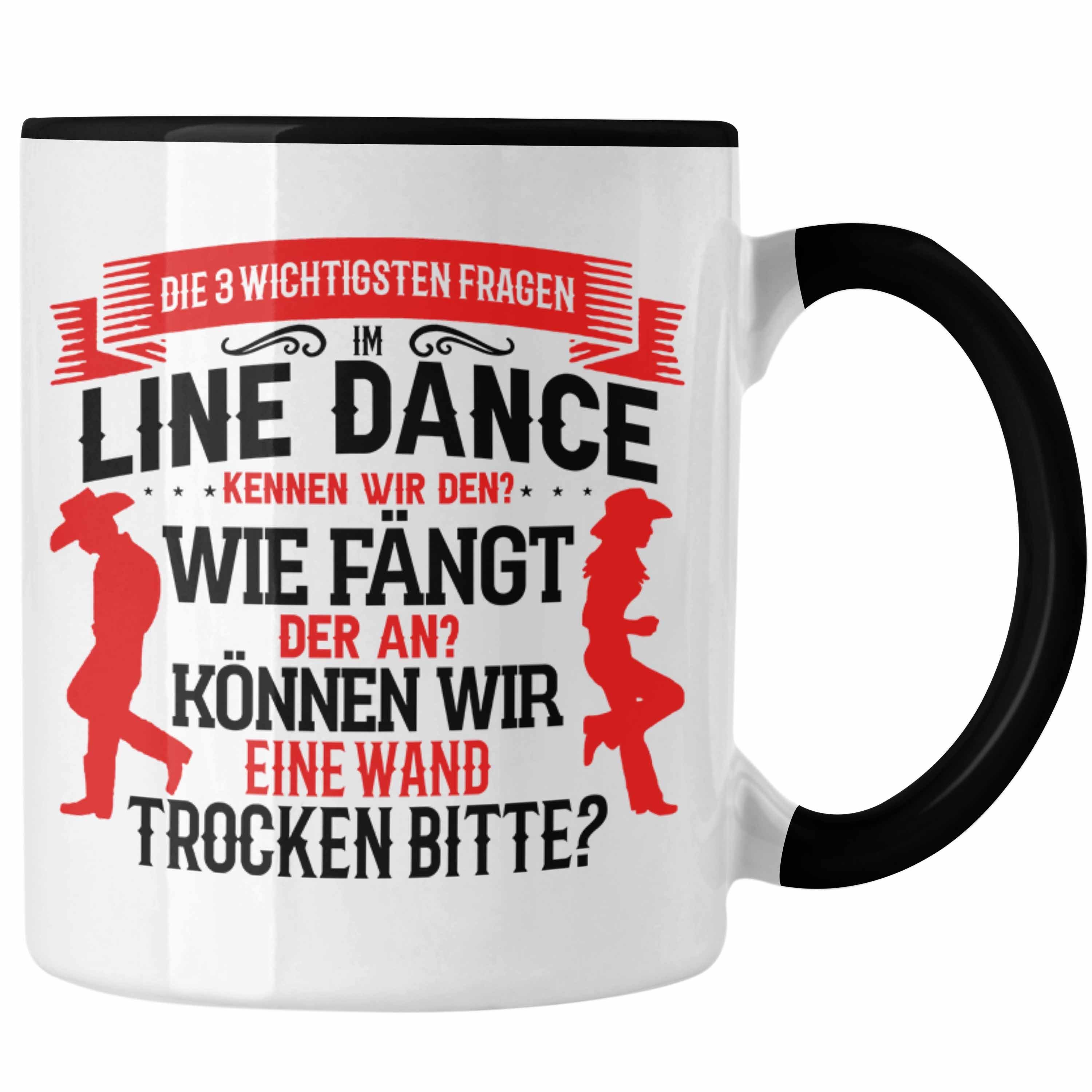 Trendation Tasse Line Dance Tasse Geschenk Spruch Linedance Kafffeetasse Sprüche Schwarz