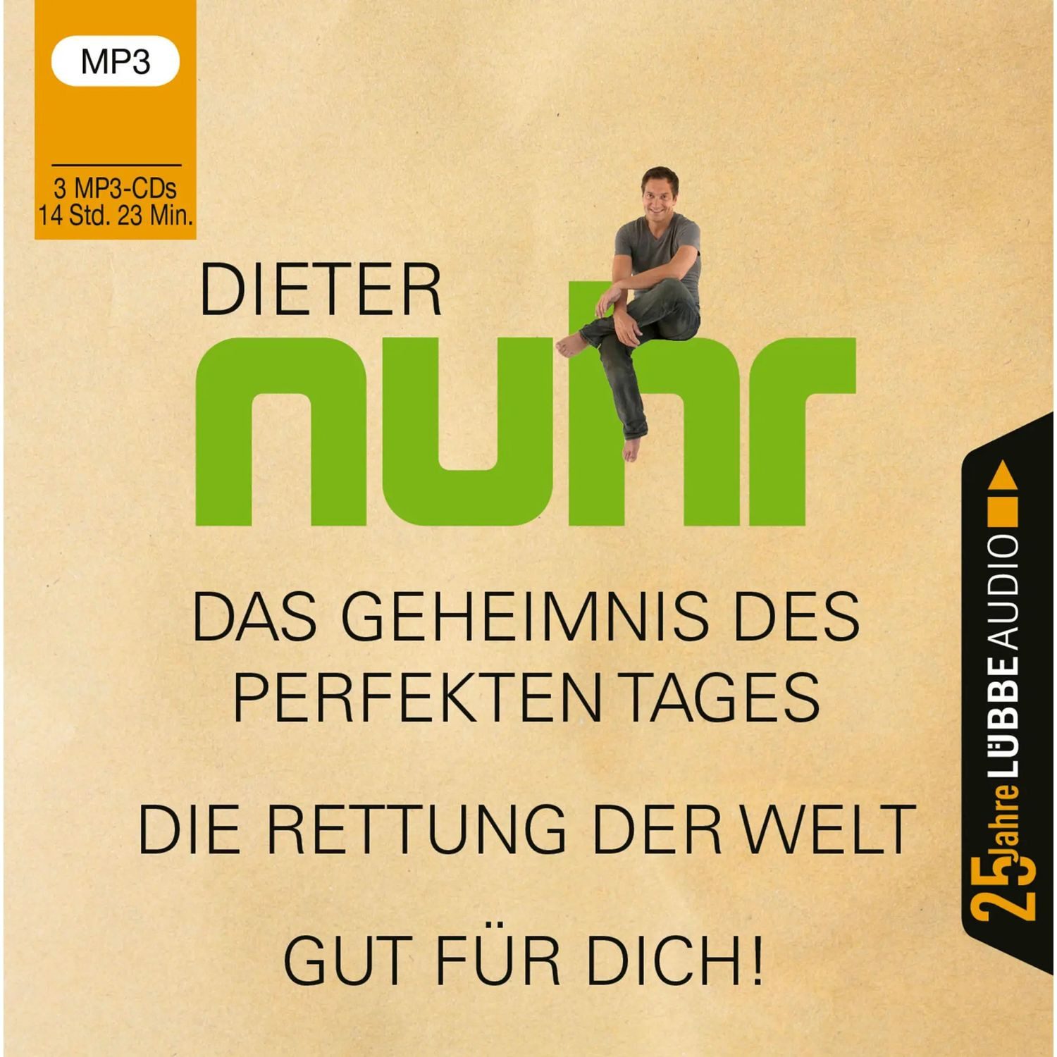 Hörspiel Das Geheimnis des perfekten Tages / Die Rettung der Welt / Gut für...