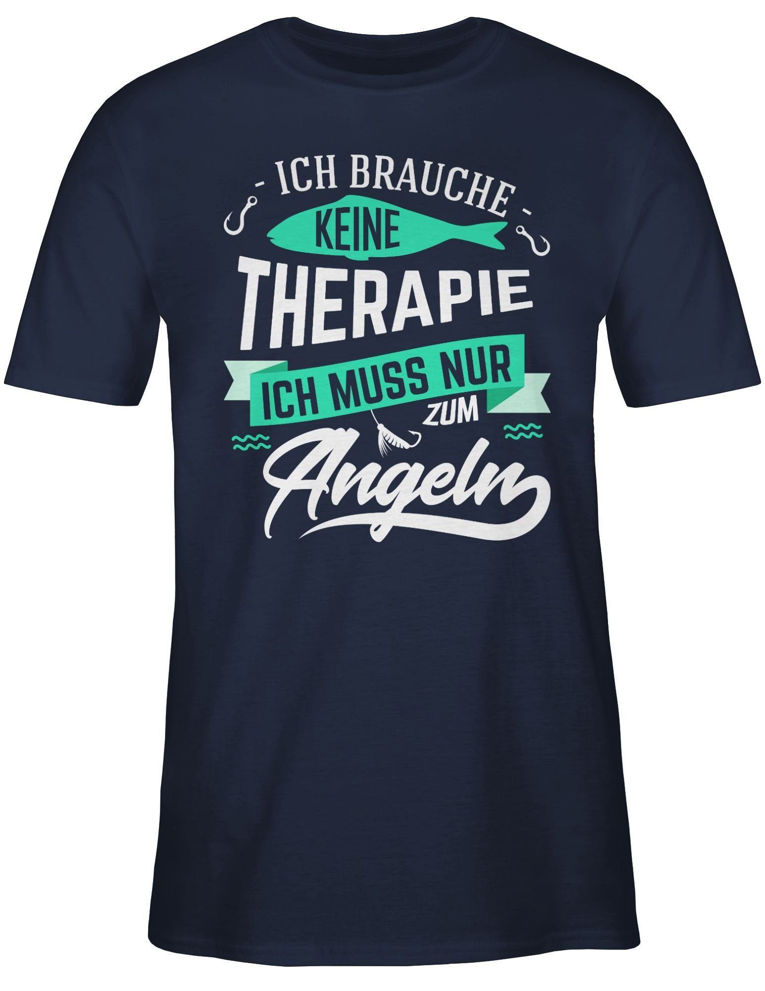 T-Shirt Ich brauche keine Therapie Angeln