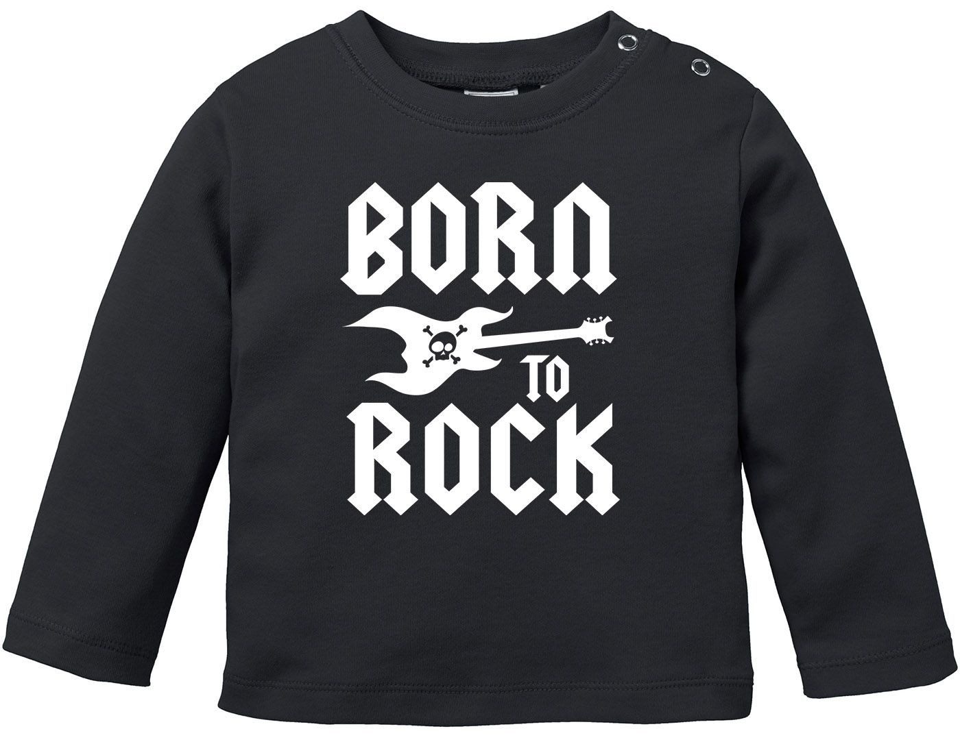 Rundhalsshirt Baby Langarmshirt Babyshirt Born to Rock Hardrock Heavy Metal Jungen