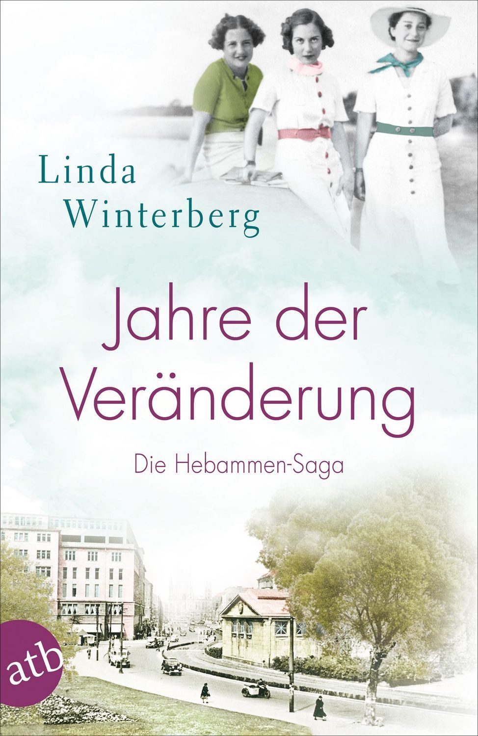 Jahre der Veränderung / Linda Winterberg