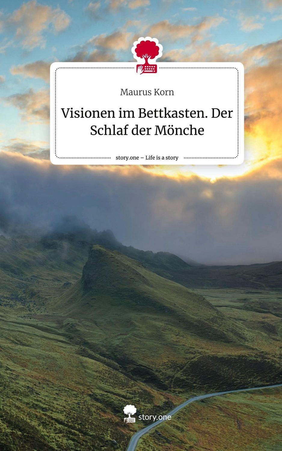 Visionen im Bettkasten. Der Schlaf der Mönche. Life is a Story - story / Maurus Korn