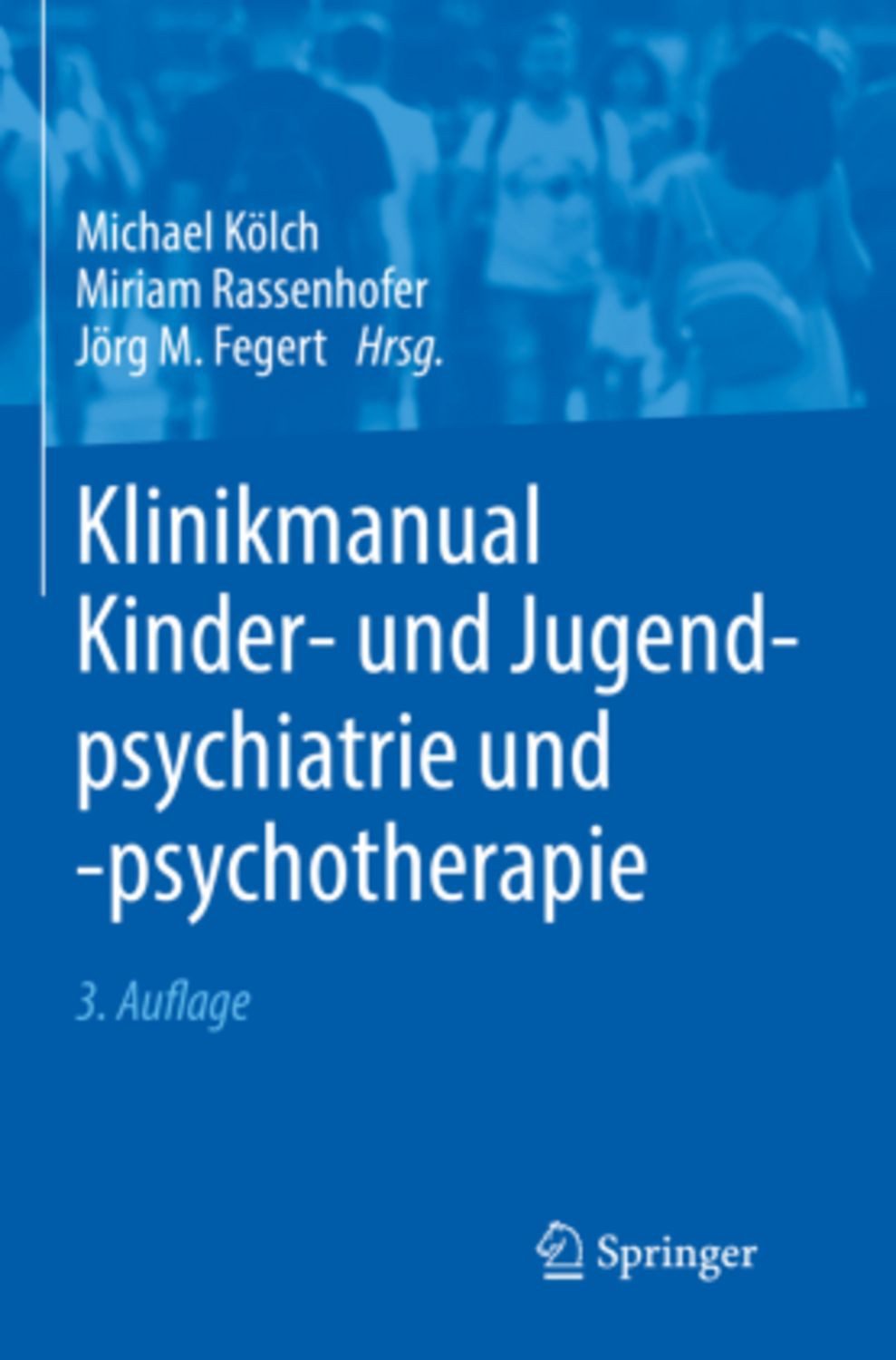 Klinikmanual Kinder- und Jugendpsychiatrie und -psychotherapie / diverse