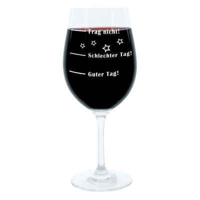 LEONARDO Weinglas Gravur, Guter Tag! Schlechter Tag! Frag Nicht! XL, Glas, lasergraviert