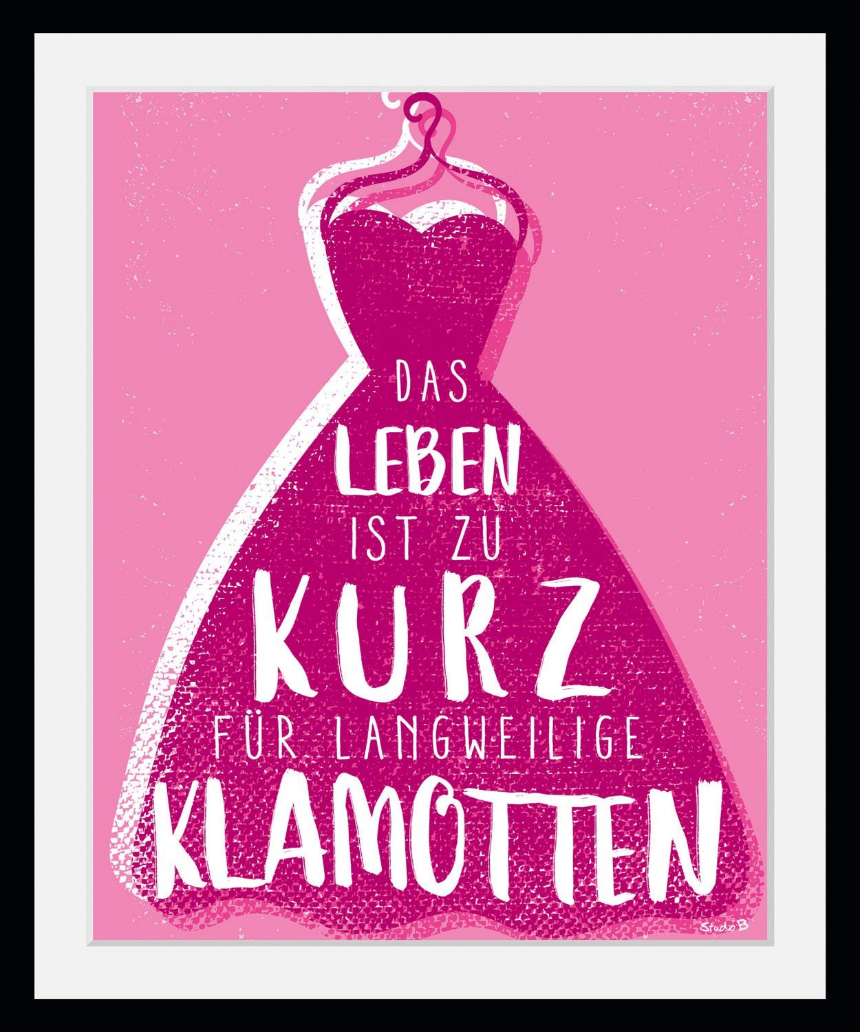queence Bild Dress, Fashion, Humor, Mode, Motivationsbilder, Sprüche & Texte (1 St), HD Premium Poster-Druck inkl. Holzrahmen