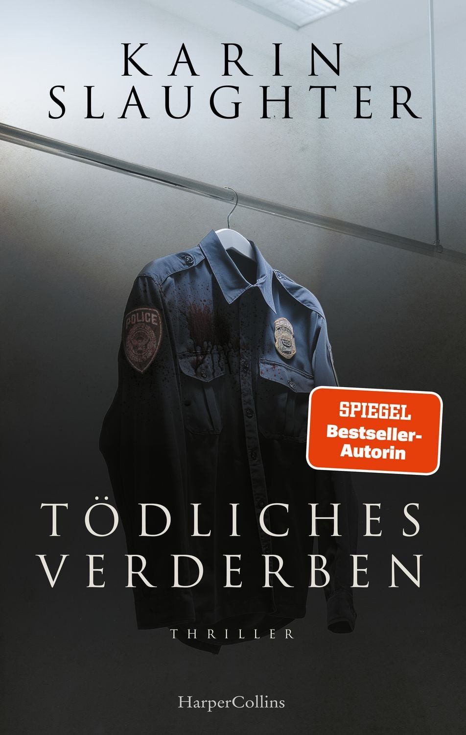 Tödliches Verderben / Karin Slaughter, SPIEGEL-Bestseller