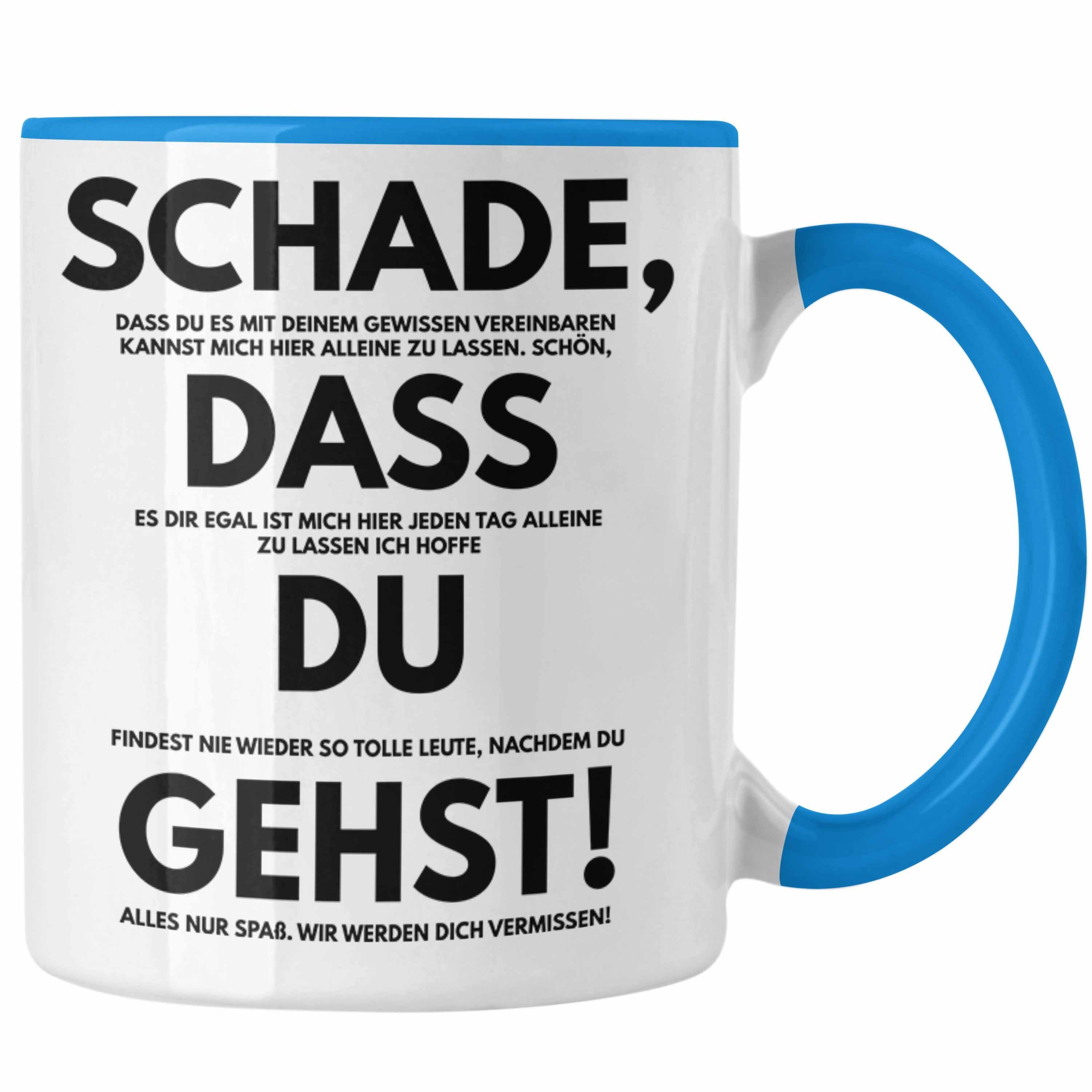 Trendation Tasse Trendation - Schade Dass Du Gehst Jobwechsel Tasse Geschenk Kollegin K