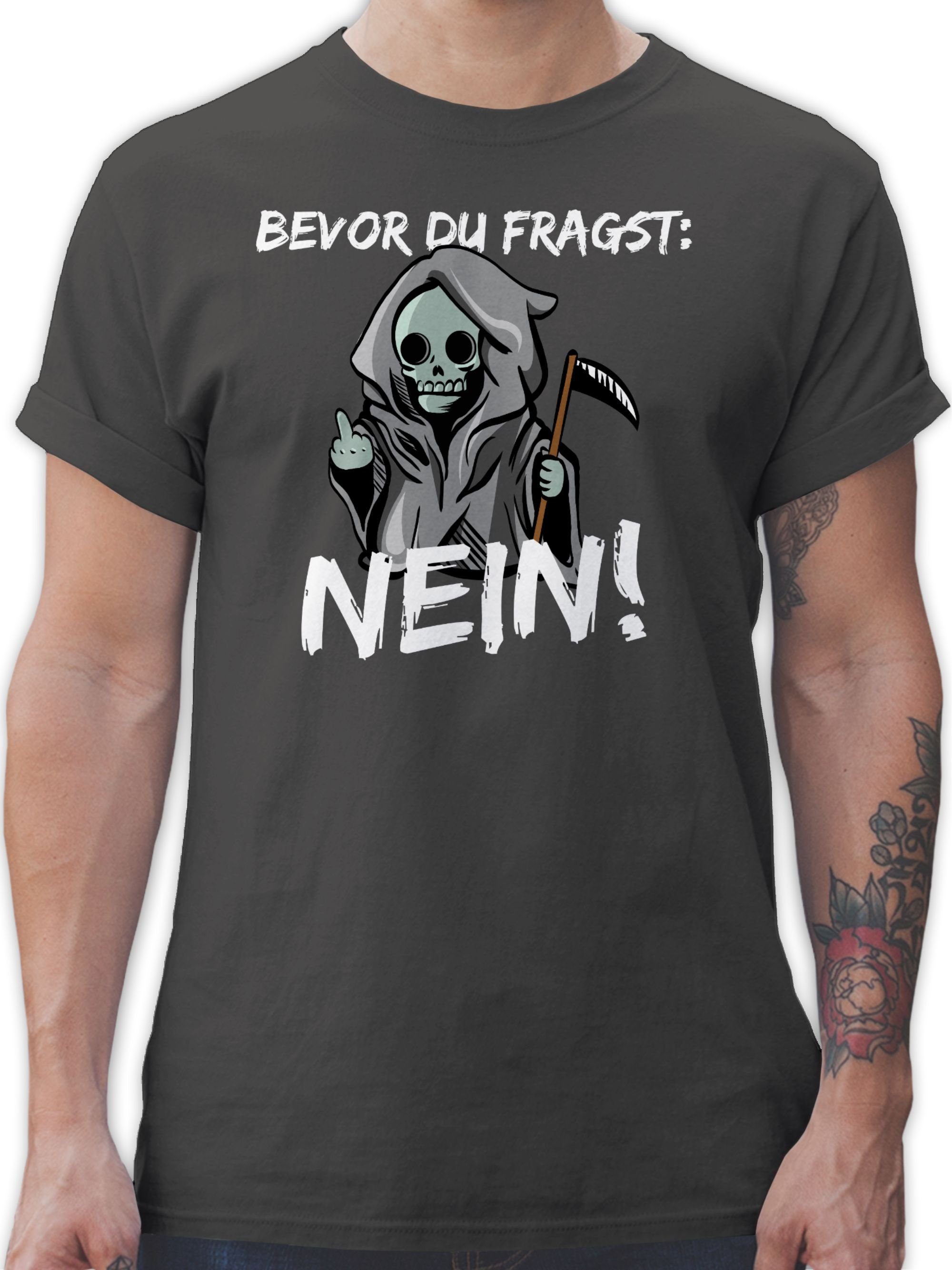 Shirtracer TShirt »Bevor du fragst Nein! Sensenmann Weiß