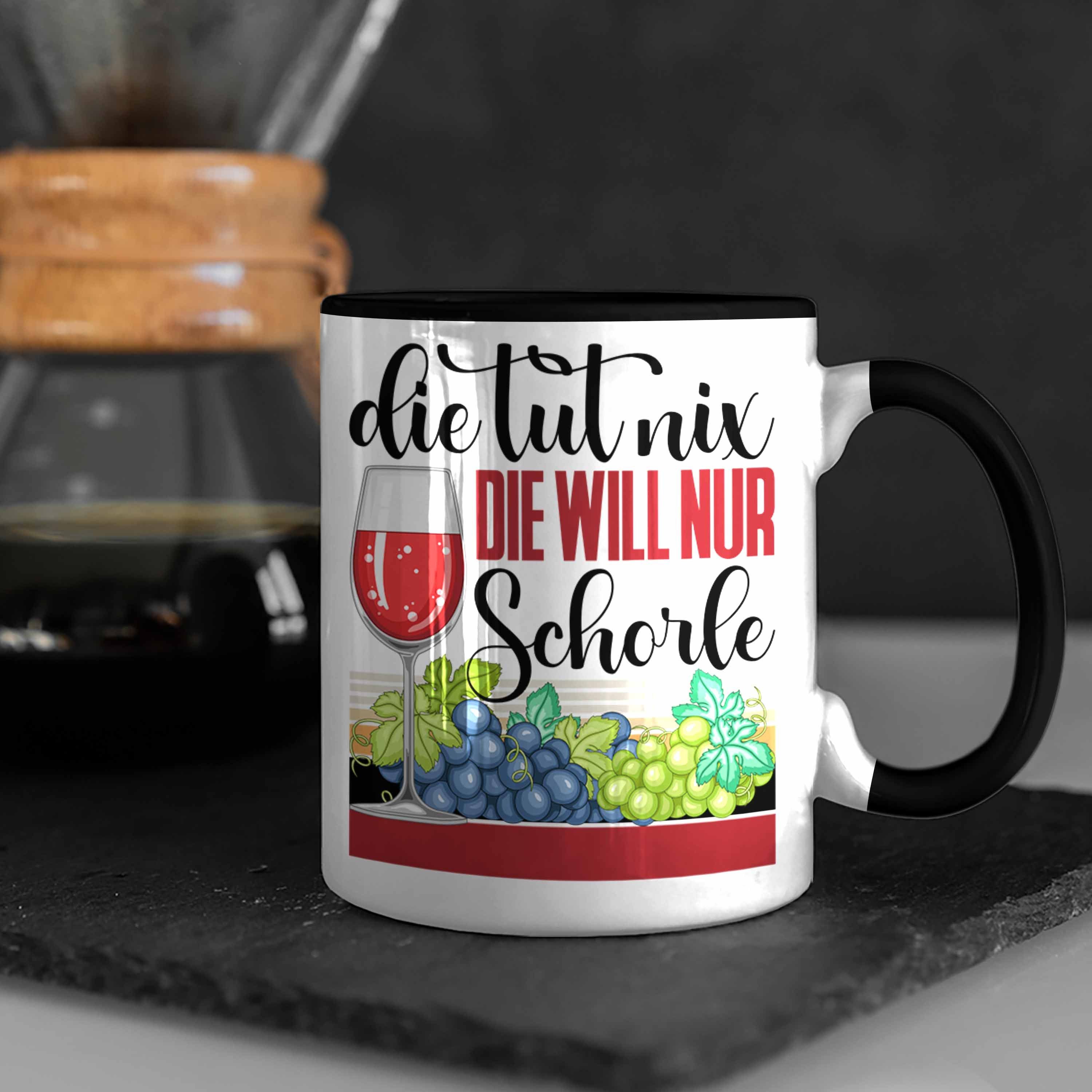 Trendation Tasse Will Weinschorle Tasse Die Die Schwarz Nix Weintr Tut Schorle Geschenkidee Nur