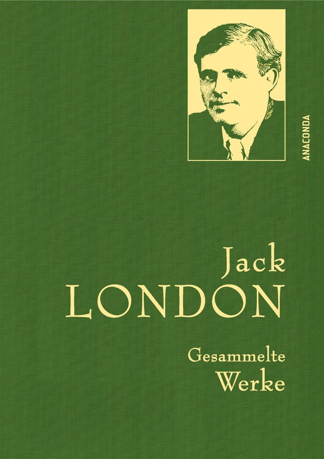 Jack London, Gesammelte Werke / Jack London