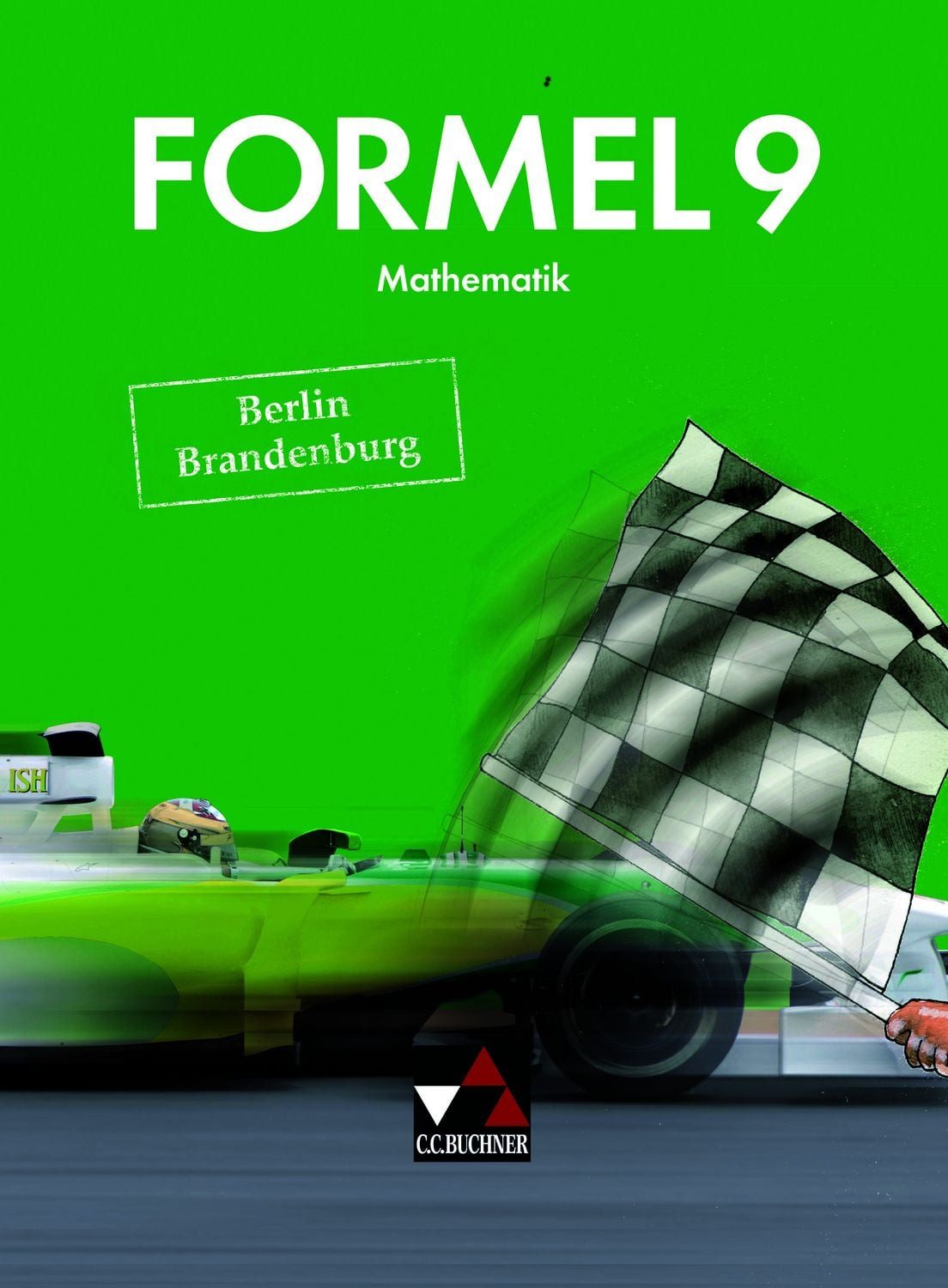 Schulbuch Formel 9 Berlin/Brandenburg Mathematik für integrierte Sekundarschulen Grit Ehlert, Carola Hoppe, Kerstin Landsberg, Martina Liebchen, Gretel Ost