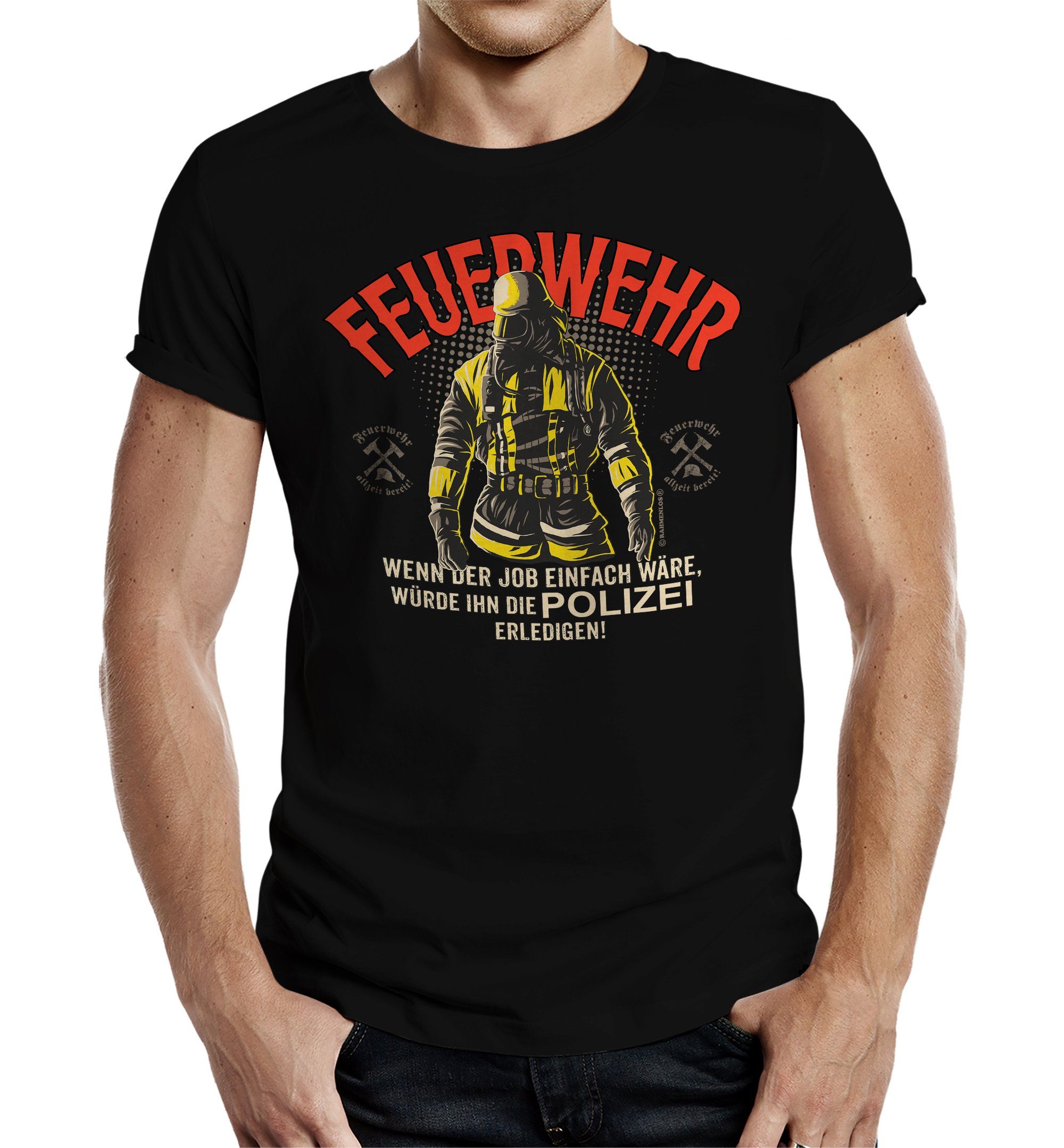 RAHMENLOS® T-Shirt Feuerwehr-Shirt: Wenn der Job günstig online kaufen