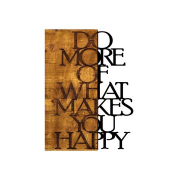 Wallity Wanddekoobjekt Wallity, Do More Of What Makes You Happy, 42 x 58 cm