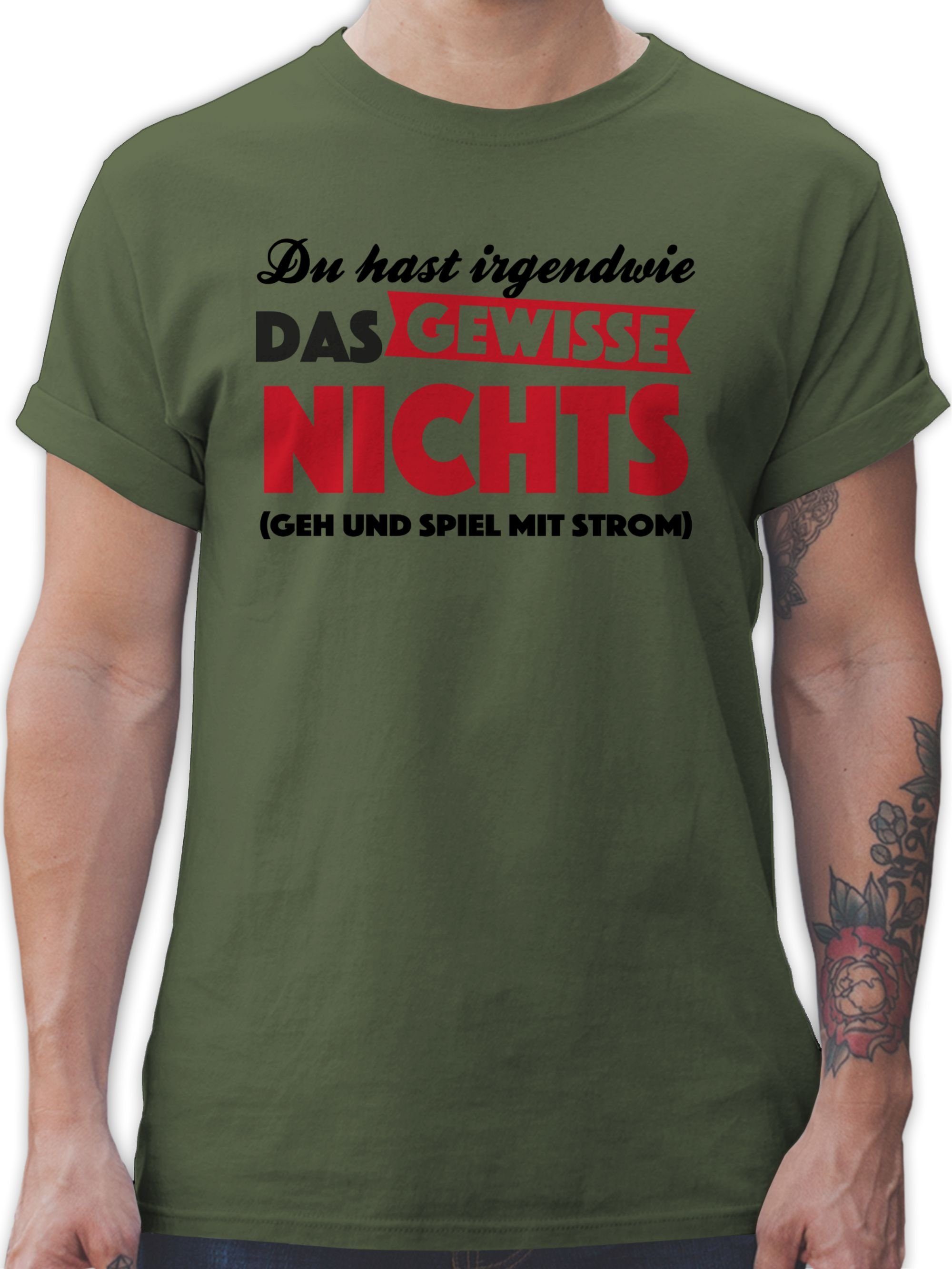 Shirtracer T-Shirt Du hast irgendwie das gewisse Nichts Sprüche Statement 2 Army Grün