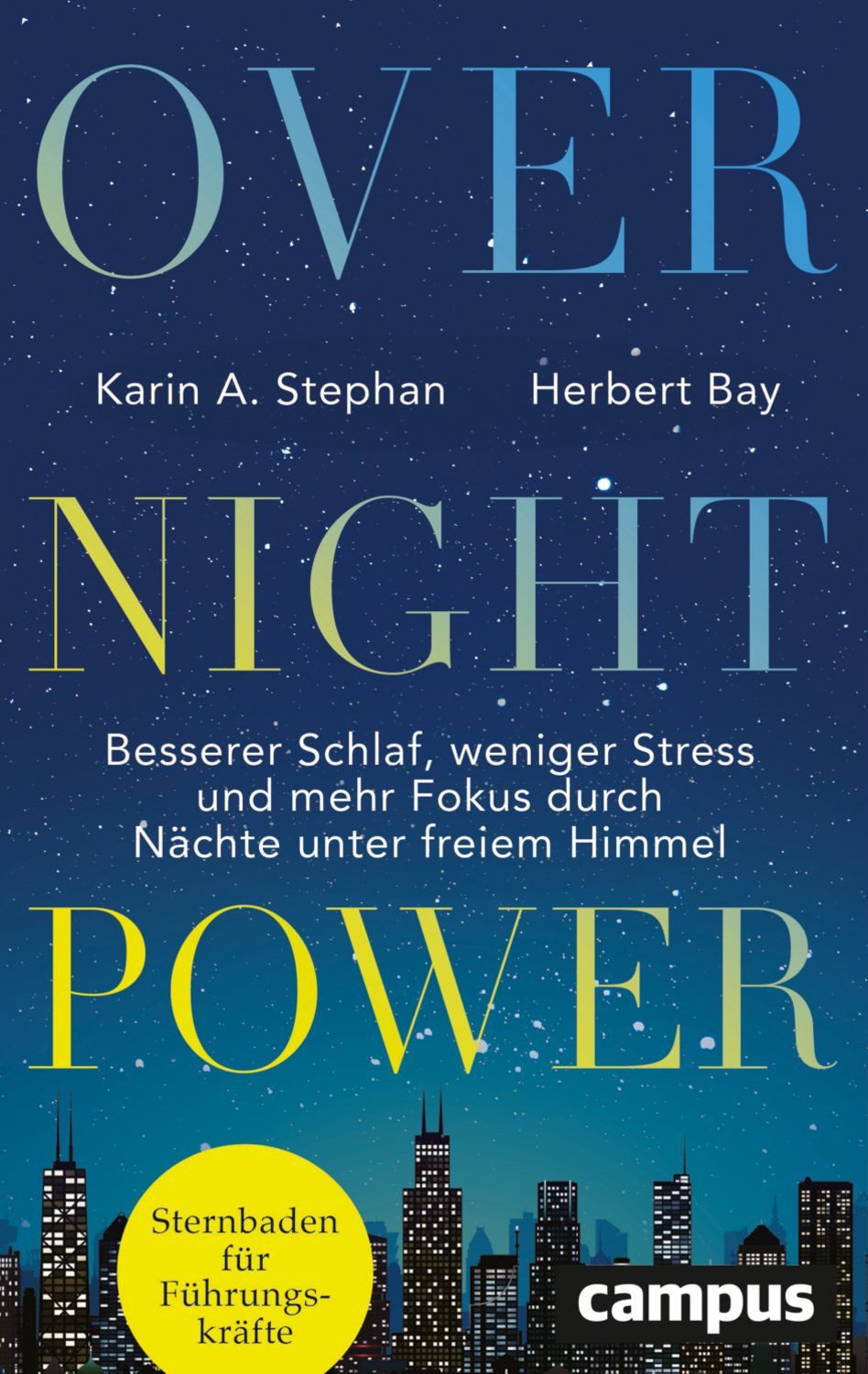 Overnight Power / Karin Andrea Stephan, Herbert Bay