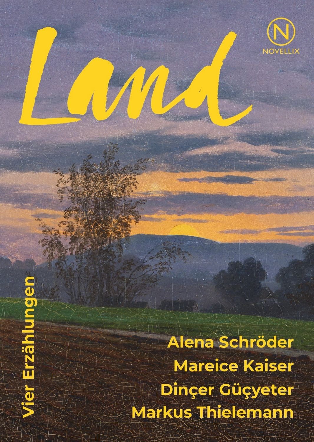 Land / Alena Schröder, Mareice Kaiser, Dinçer Güçyeter, Markus Thielemann