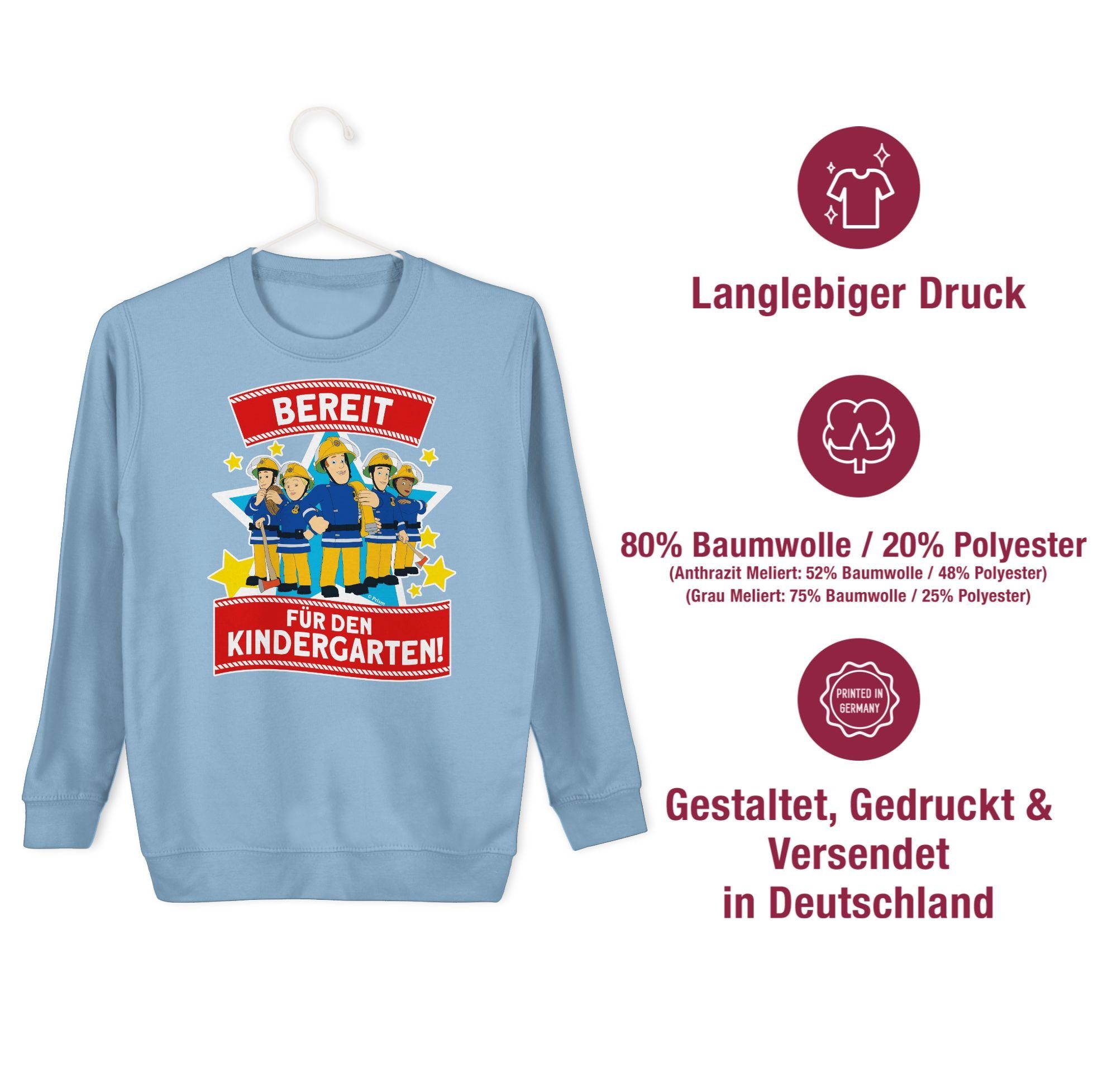 Sam - & Feuerwehrmann Kindergarten! Sweatshirt 3 Hellblau Shirtracer Mädchen für den Sam Bereit Team