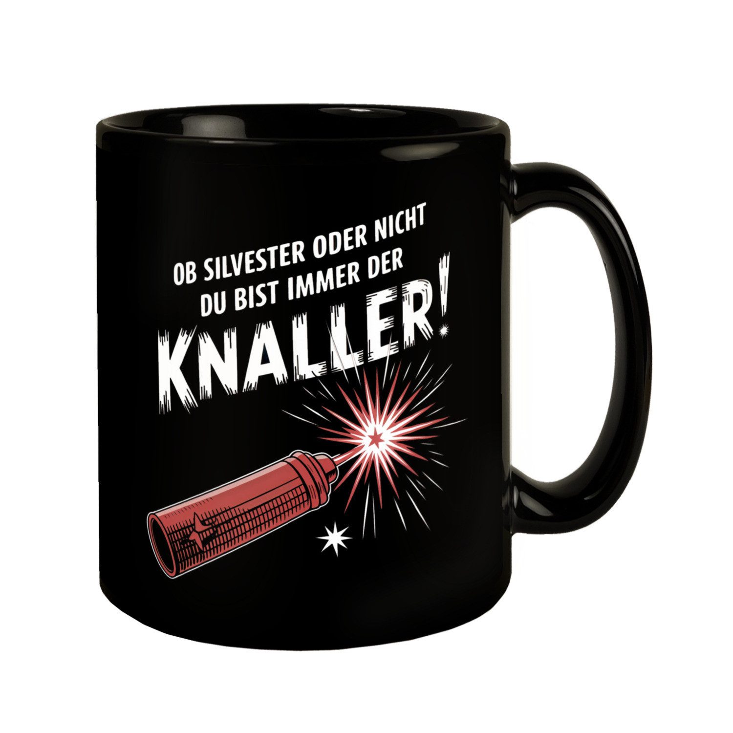 Tasse Feuerwerkskörper Tasse - Du bist der Knaller