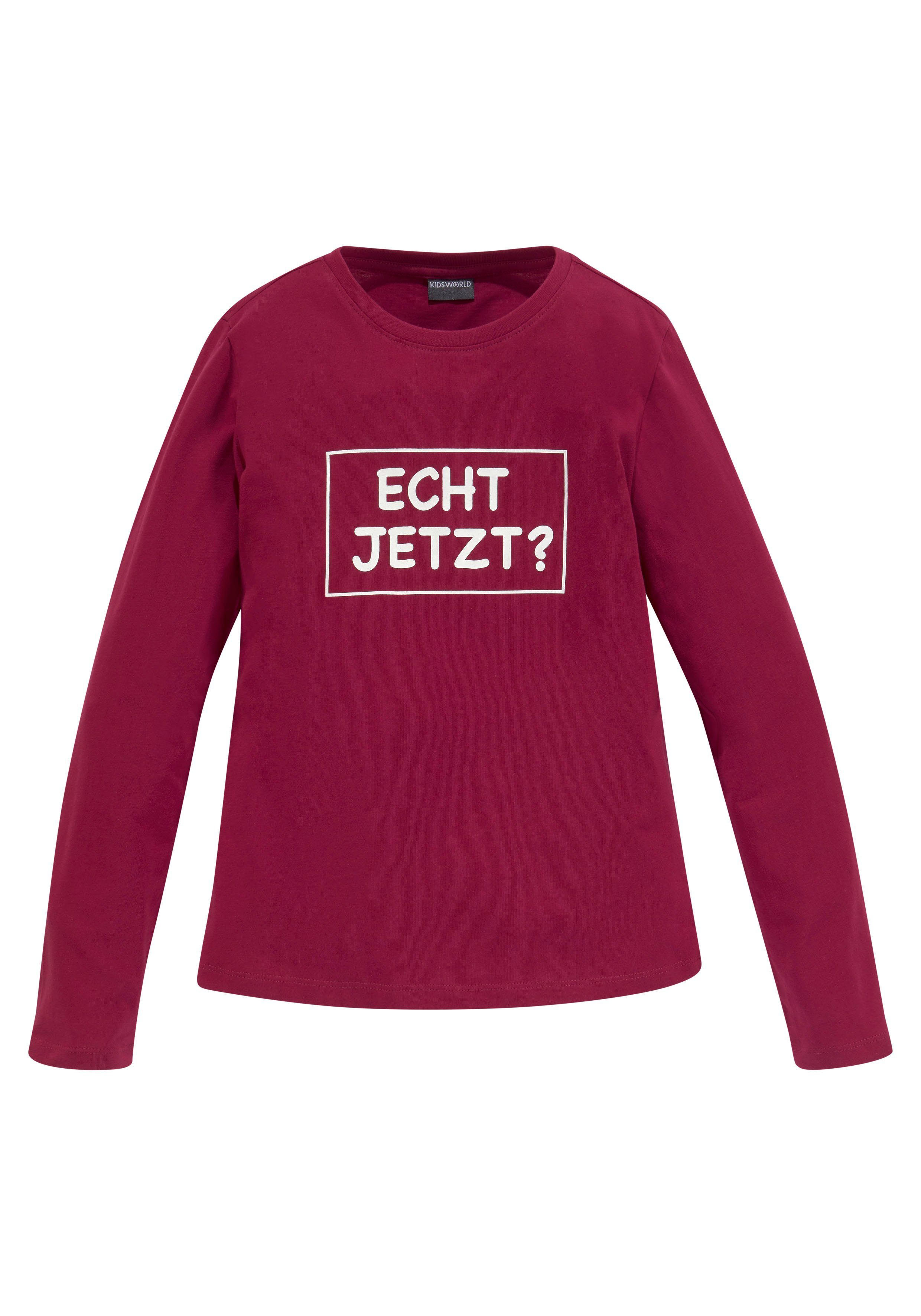 KIDSWORLD Langarmshirt ECHT JETZT? Langarm, Basic-Passform, mit peppigem und dynamischem Aufdruck