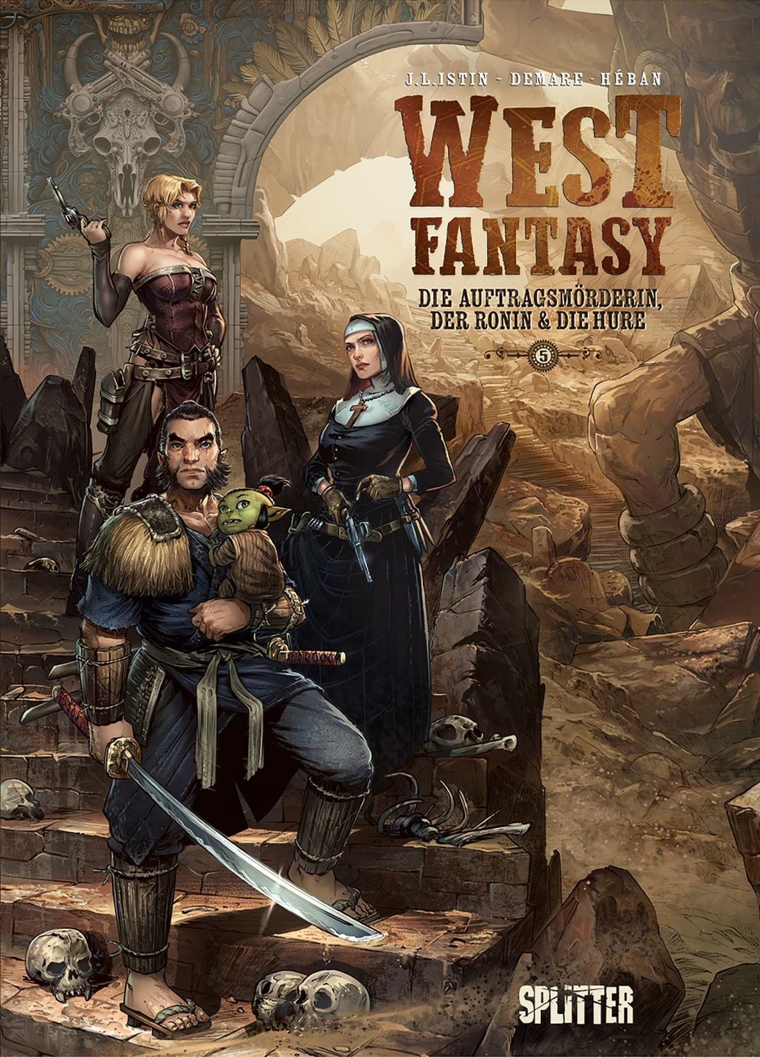 West Fantasy. Band 5 Die Auftragsmörderin, der Ronin & die Hure / Jean-Luc Istin, Die Auftragsmörderin, der Ronin & die Hure