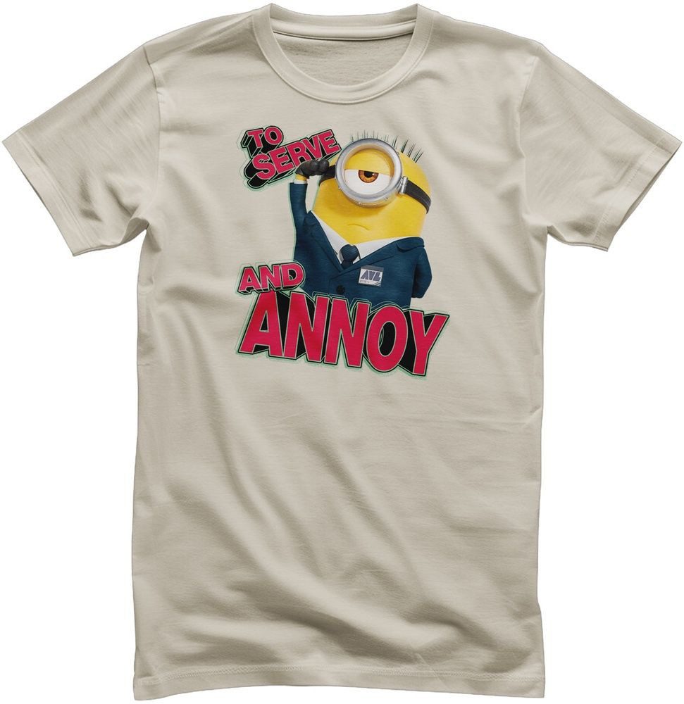 Minions T-Shirt To Serve And Annoy T-Shirt