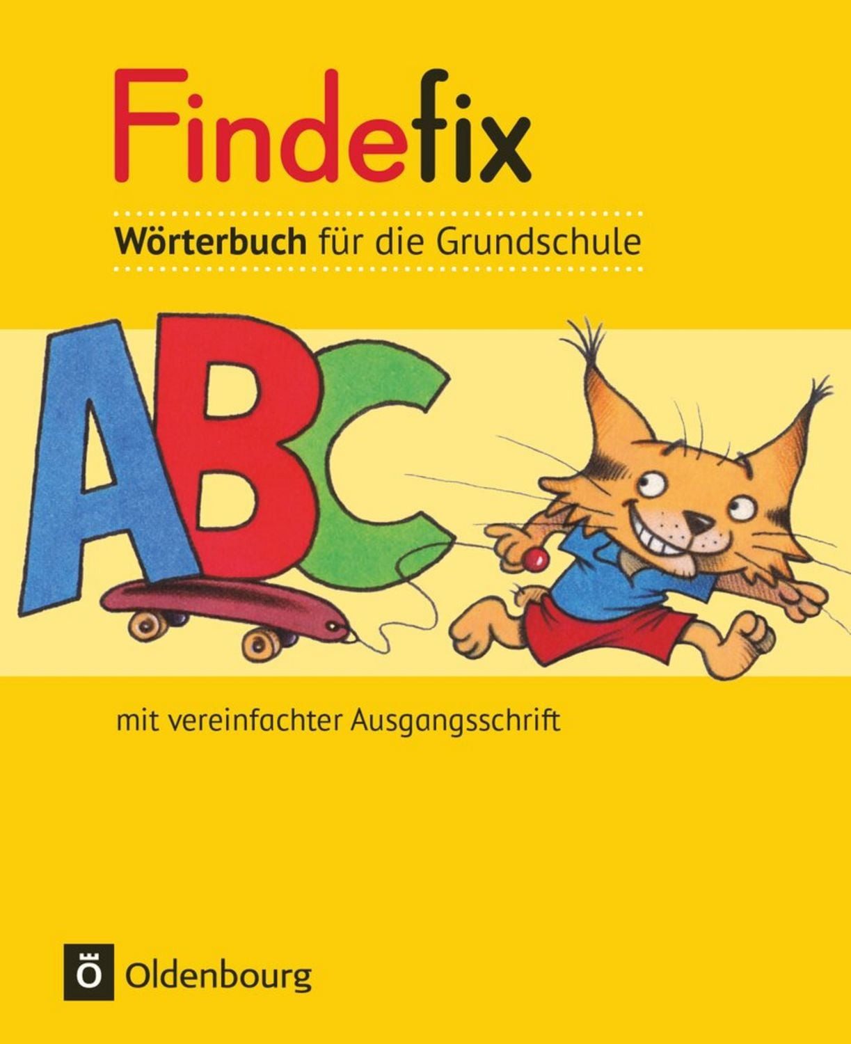 Findefix - Wörterbuch für die Grundschule - Deutsch - Aktuelle Ausgabe / Dirk Menzel, Anja Wildemann, Mascha Kleinschmidt-Bräutigam, Margret Kolbe, Sandra Duscher