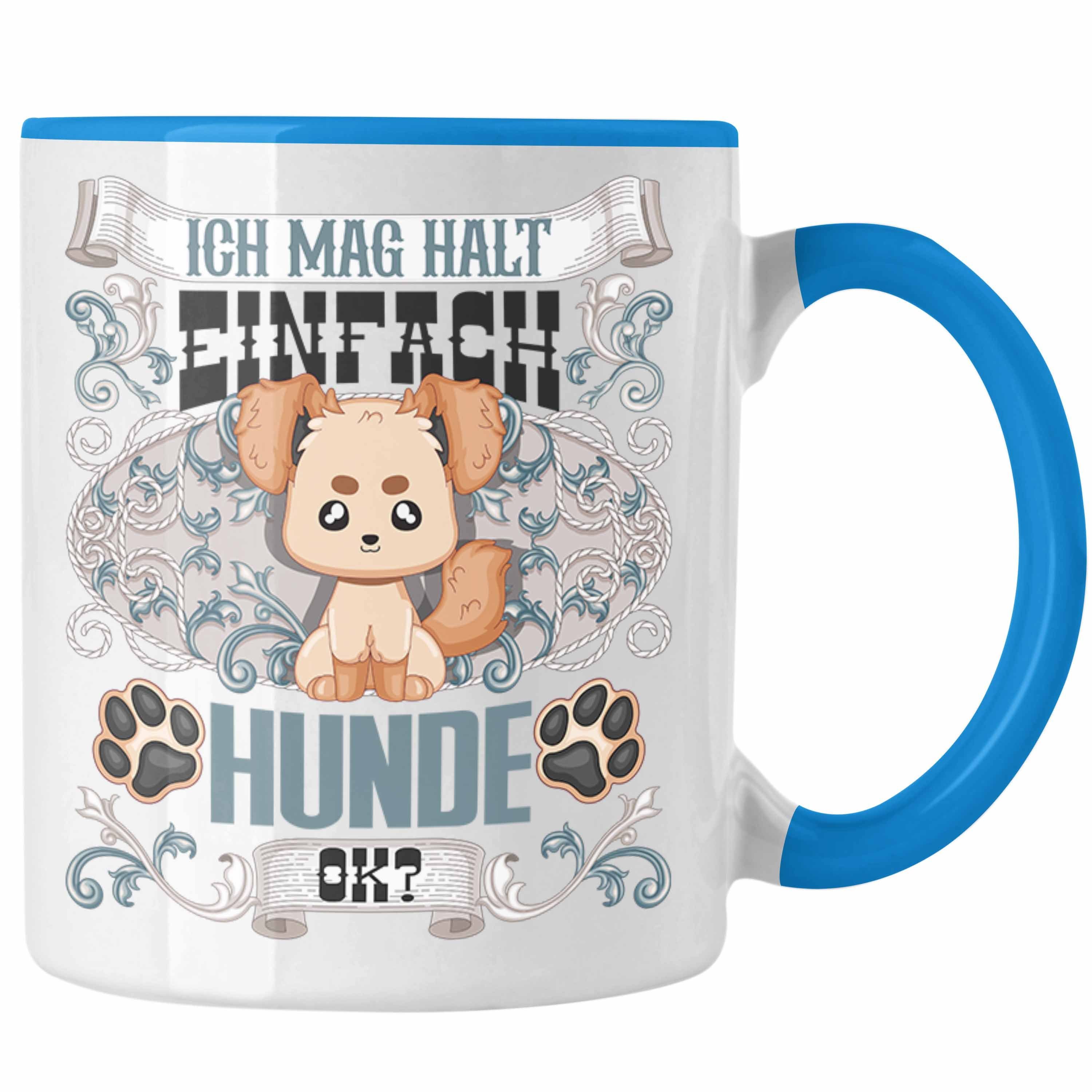 Trendation Tasse Trendation - Tasse Hunde Hunde Spruch Mama Geschenki Besitzer Blau Geschenk