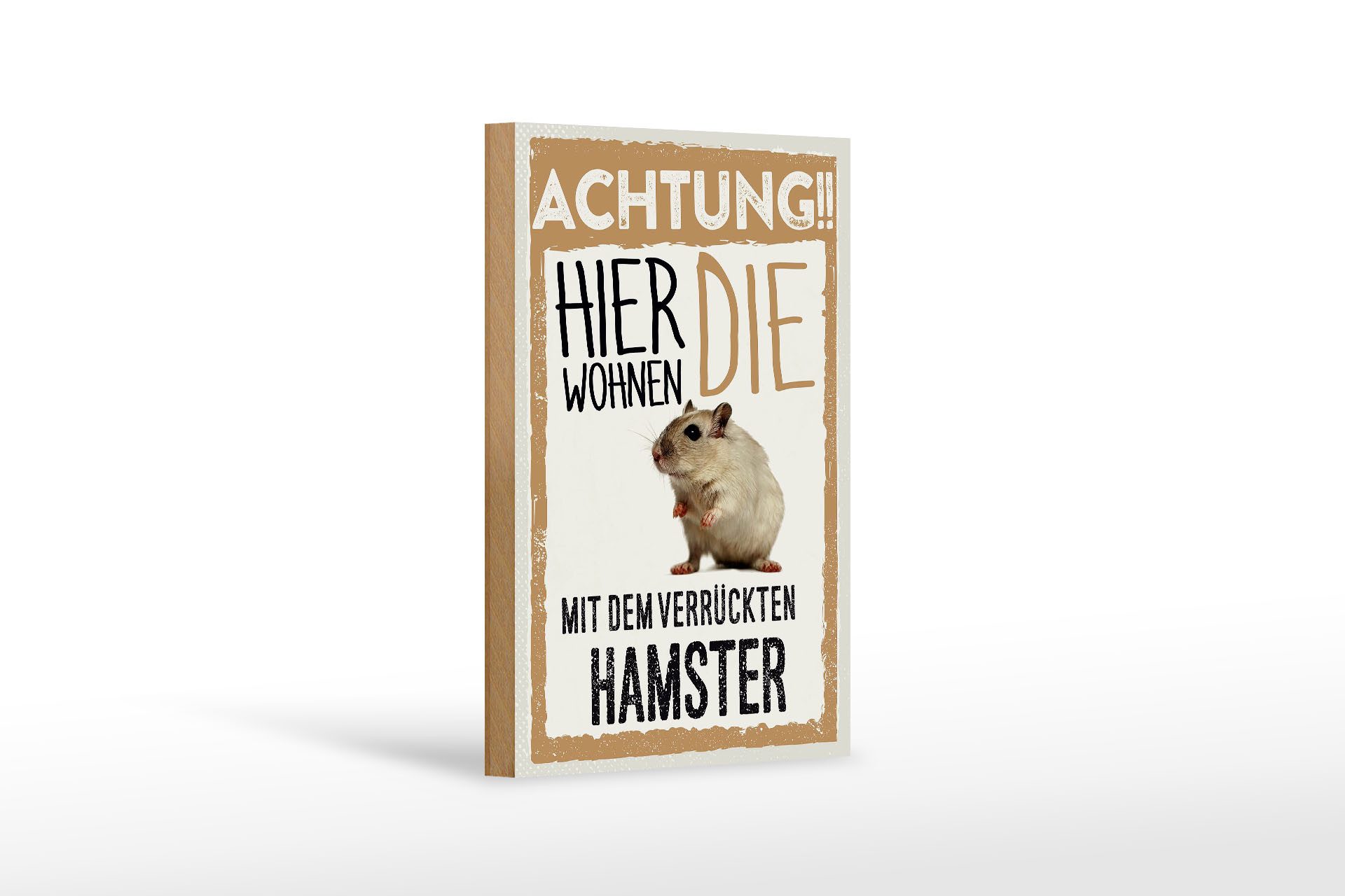 Holzbild Spruch 12x18 cm Tiere Achtung hier Hamster