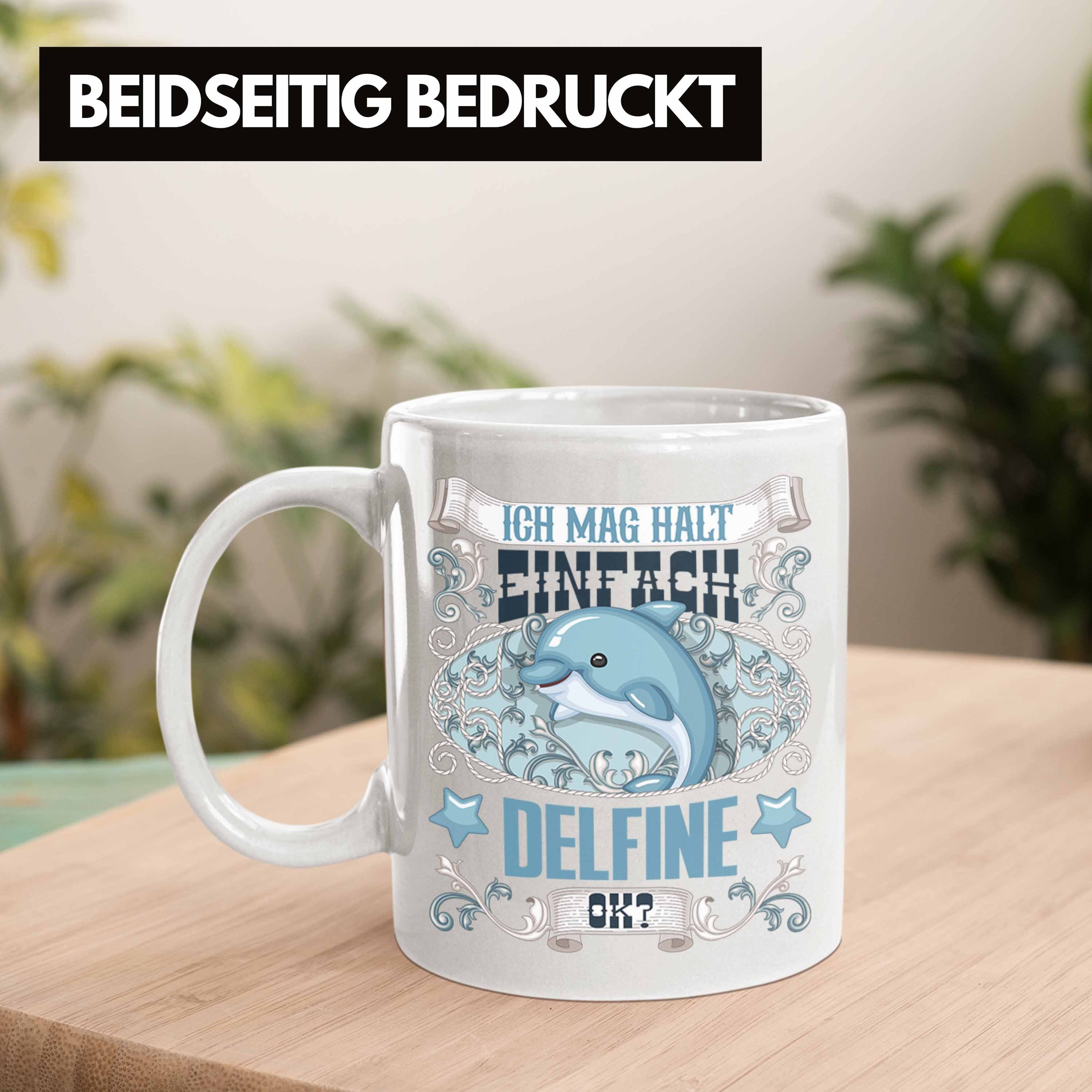 Trendation Tasse Tasse Spruch Delfinliebhaber Weiss Delfine Mädchen Geschenk Geschenkidee
