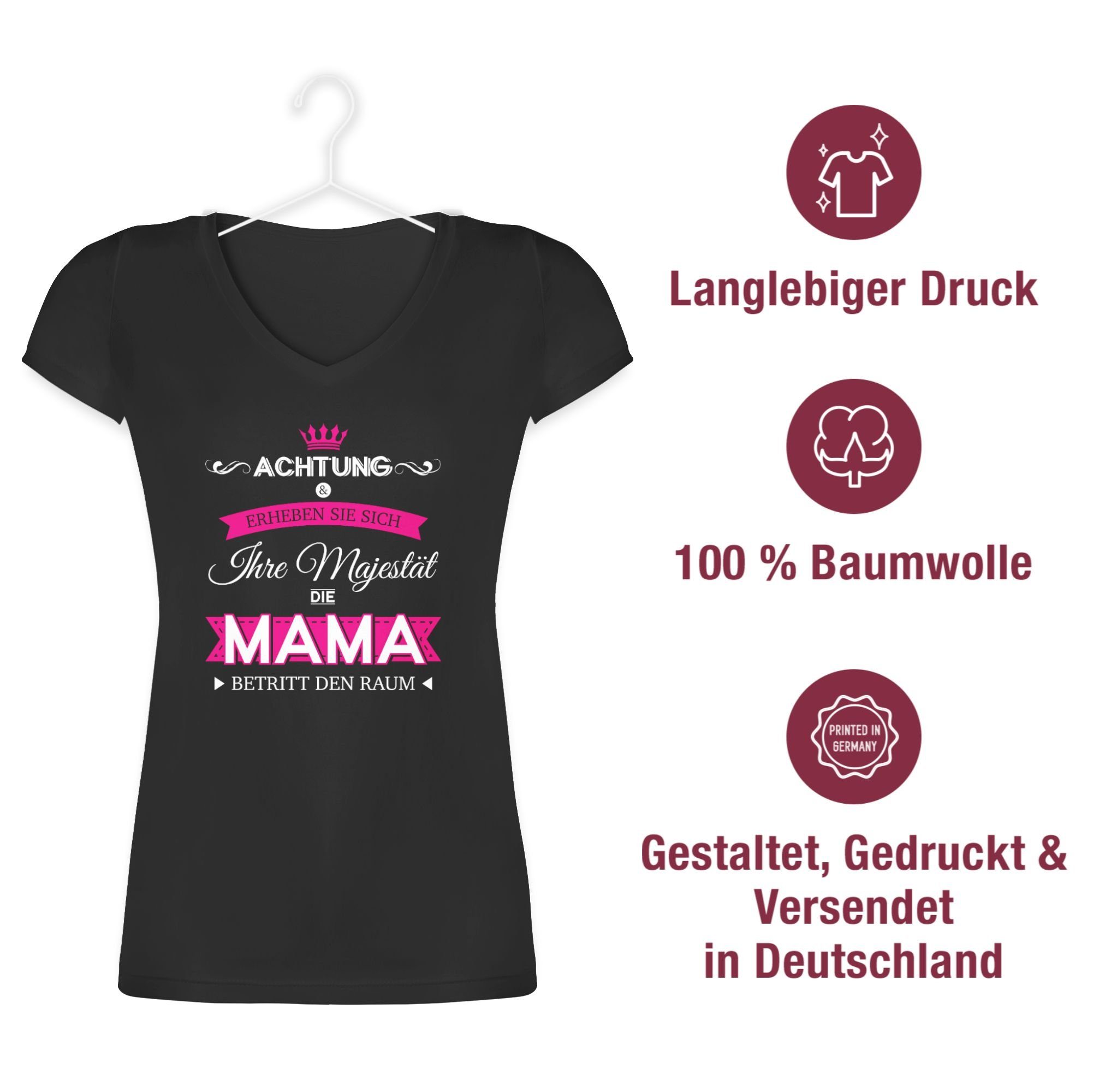 Damen Shirts Shirtracer T-Shirt Ihre Majestät die Mama - Muttertagsgeschenk - Damen T-Shirt mit V-Ausschnitt Mama Geschenk Mutte