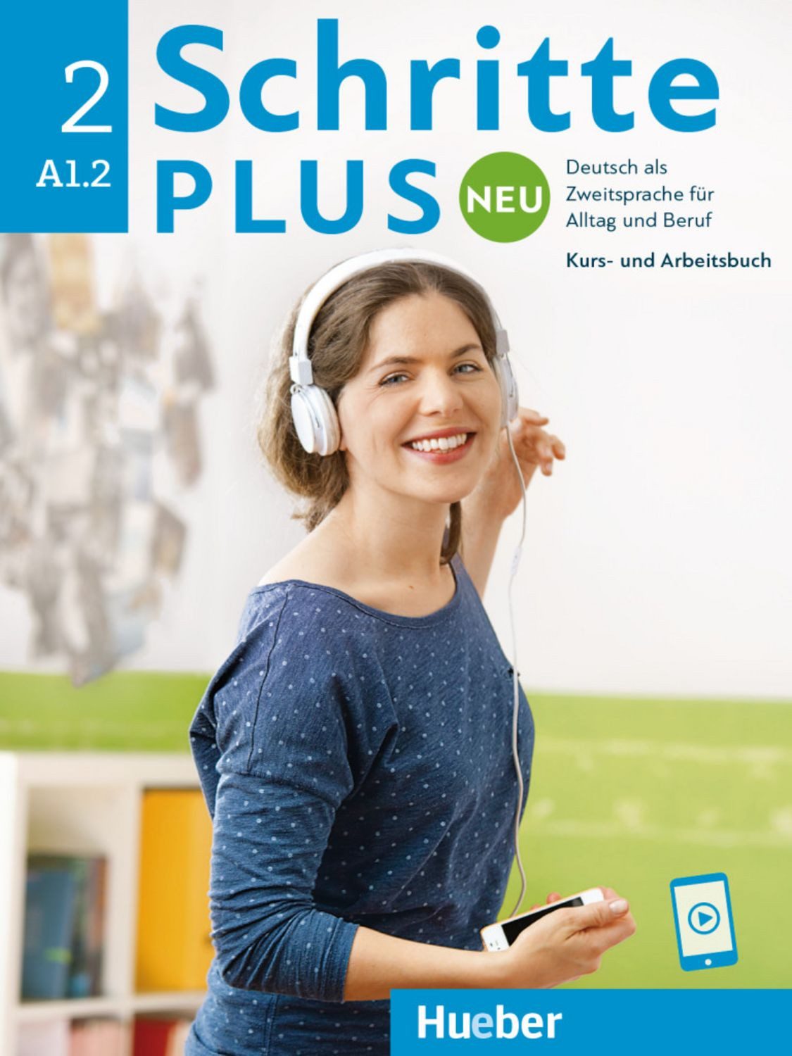 Schritte plus Neu 2 / Daniela Niebisch, Sylvette Penning-Hiemstra, Franz Specht, Monika Bovermann, Angela Pude