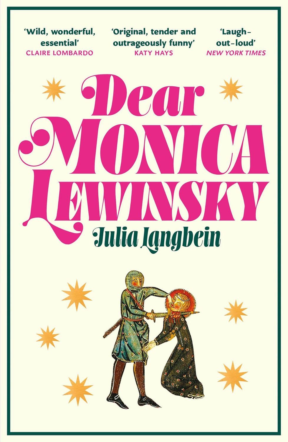 Dear Monica Lewinsky / Julia Langbein