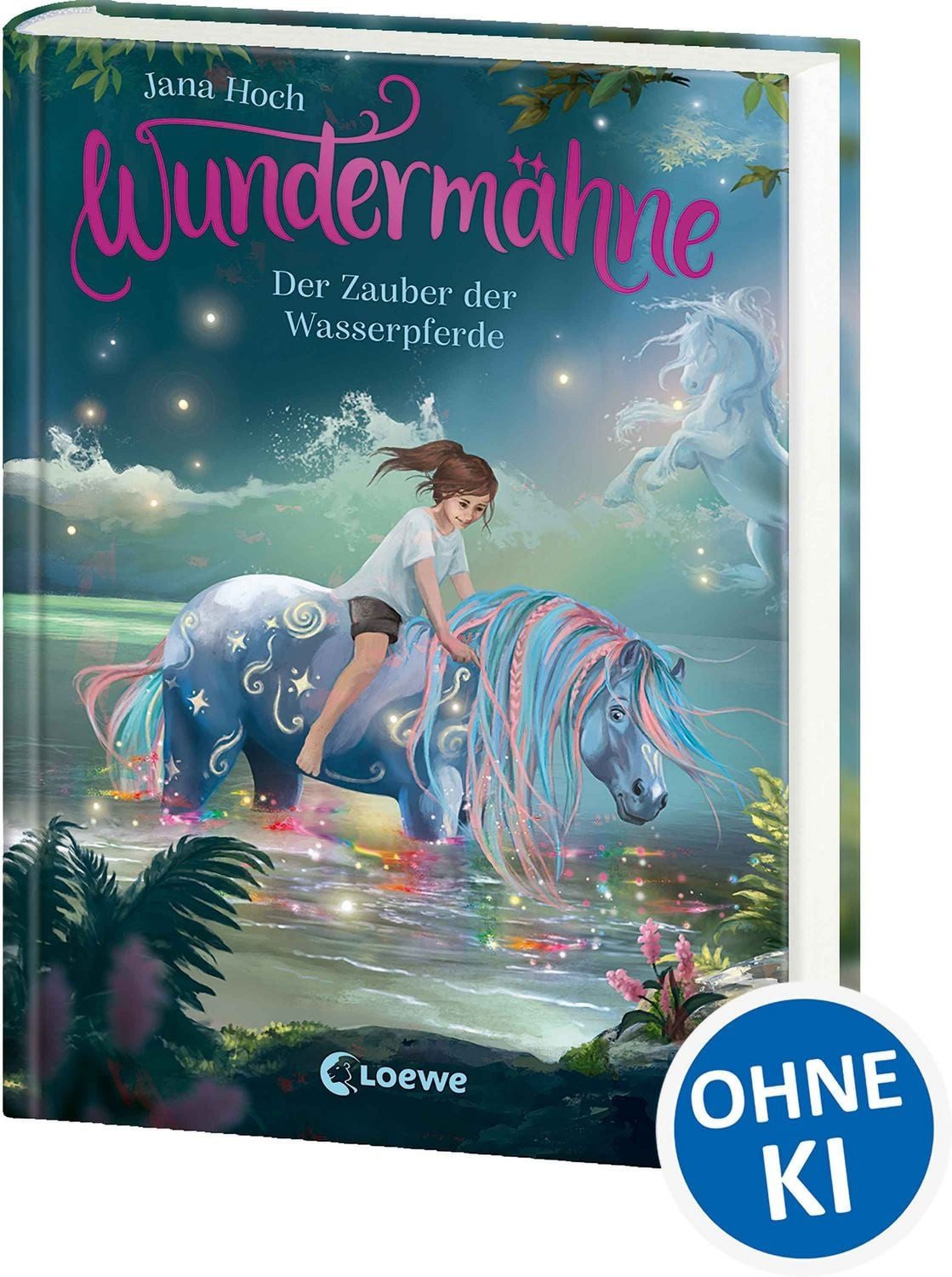 Wundermähne (Band 6) - Der Zauber der Wasserpferde / Jana Hoch