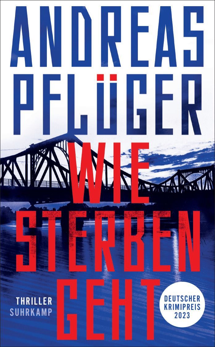 Belletristik Wie Sterben geht Thriller, Spionage und Gegenspionage auf dem Höhepun Andreas Pflüger