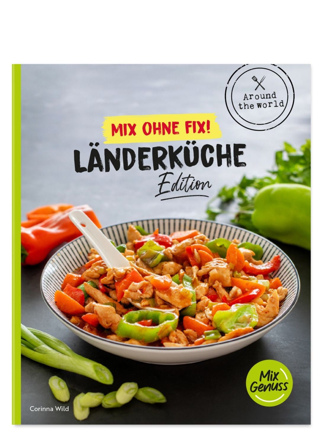 Mix ohne Fix! Länderküche / Corinna Wild