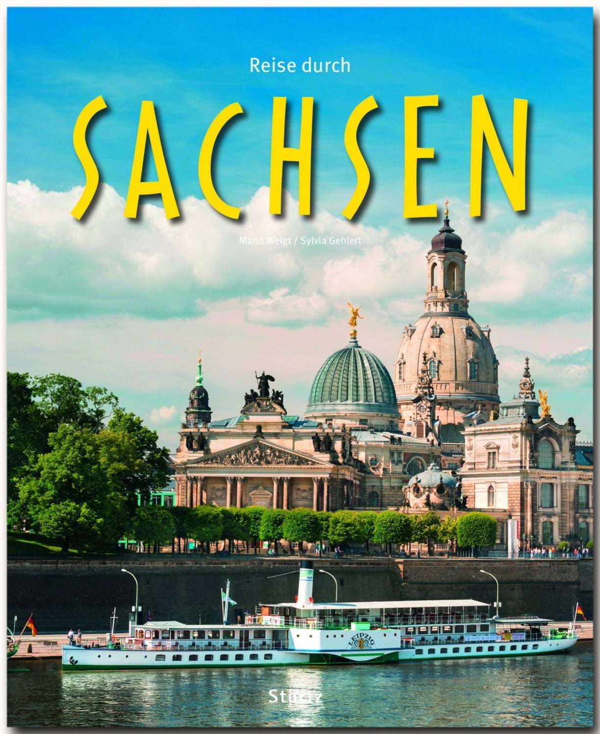 Reise durch Sachsen / Sylvia Gehlert