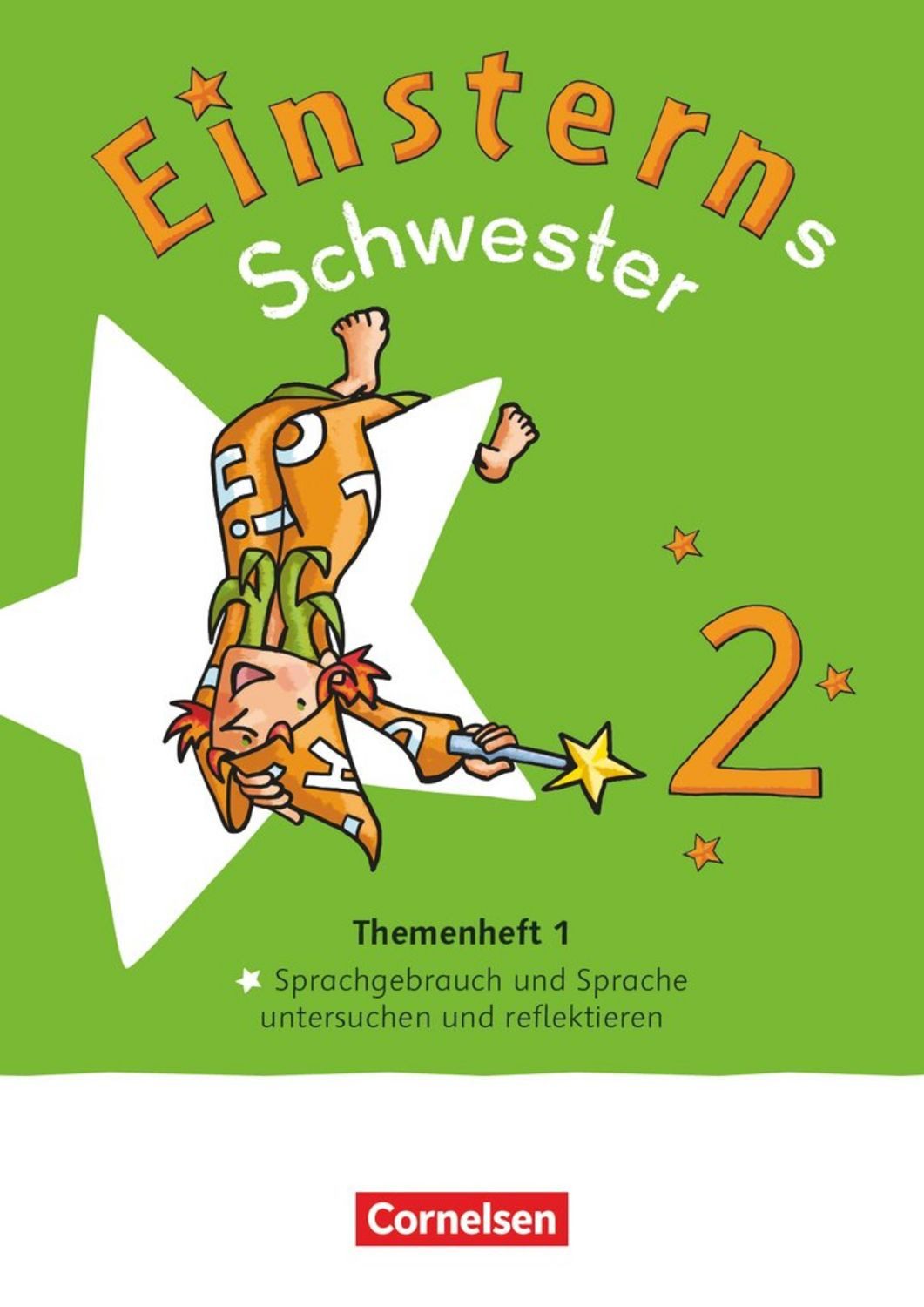 Einsterns Schwester - Sprache und Lesen - Neubearbeitung 2022 - 2. Sch / Jutta Maurach, Roland Bauer, Themenheft 1 - Sprache untersuchen - Leihmaterial