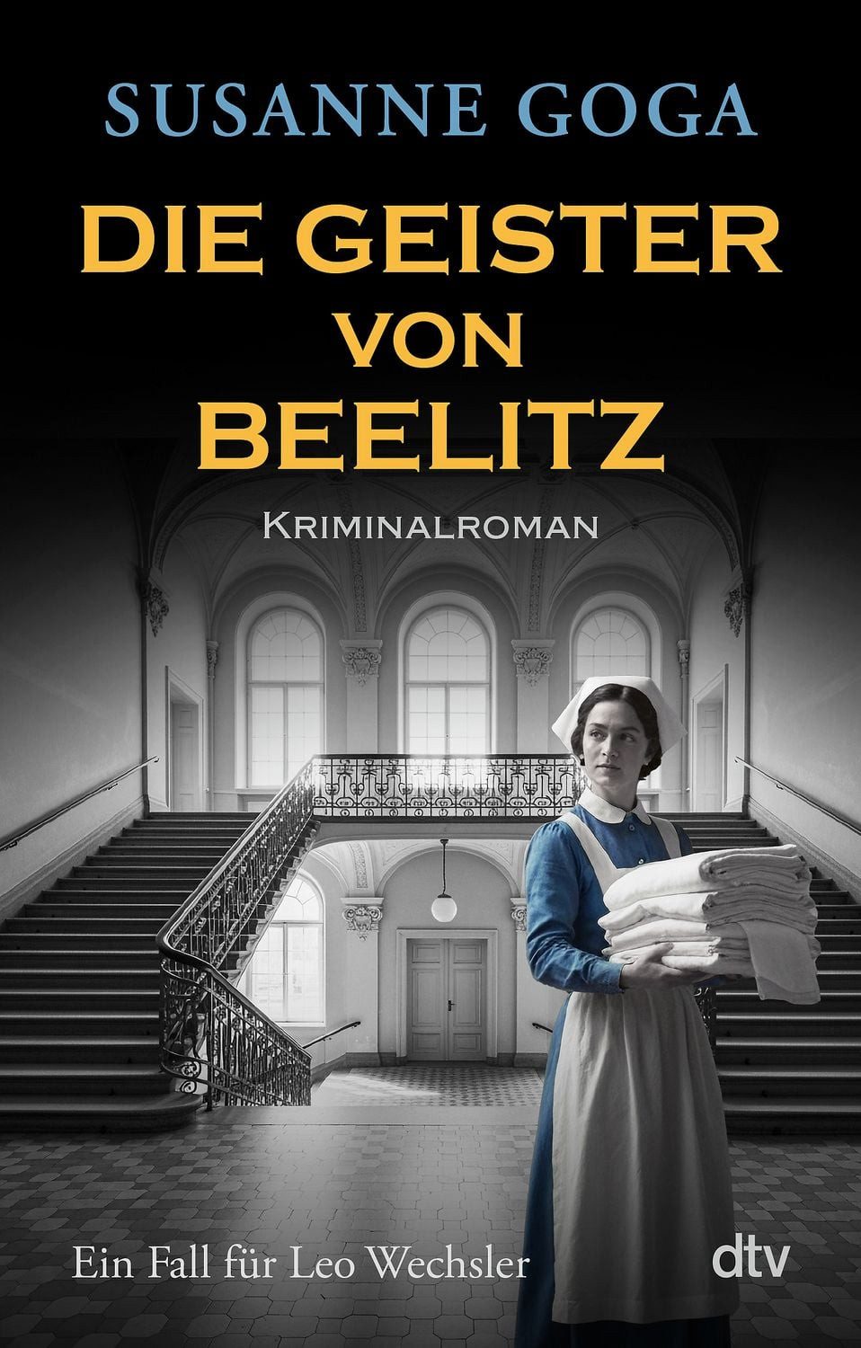 Die Geister von Beelitz / Susanne Goga