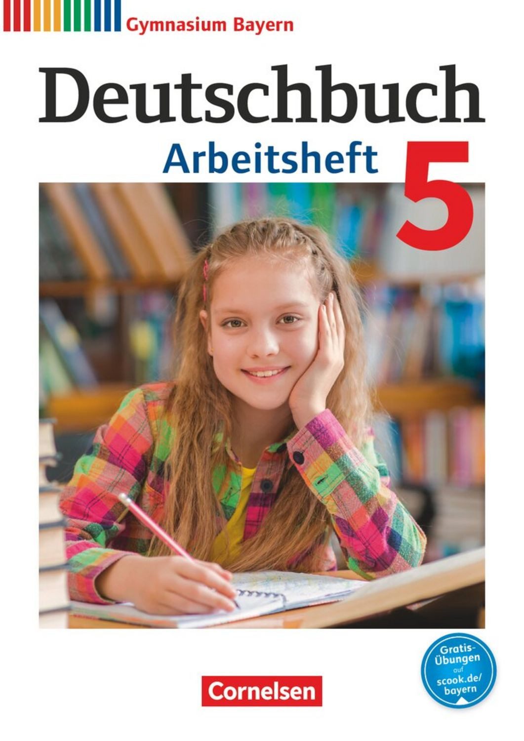 Deutschbuch Gymnasium - Bayern - 2017 - 5. Klasse - Arbeitsheft mit Lö / Konrad Wieland, Martin Scheday