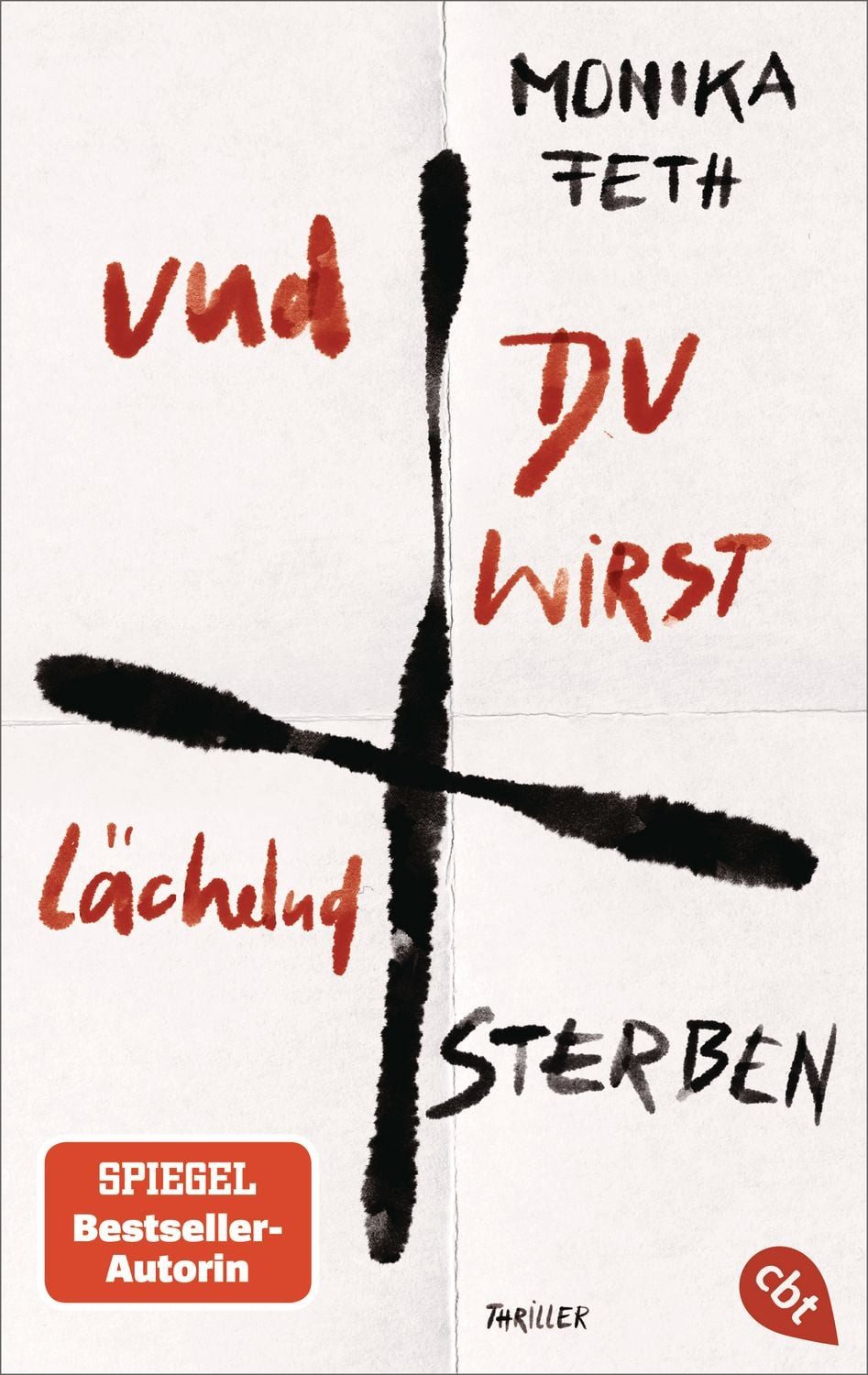 Und du wirst lächelnd sterben / Monika Feth, SPIEGEL-Bestseller