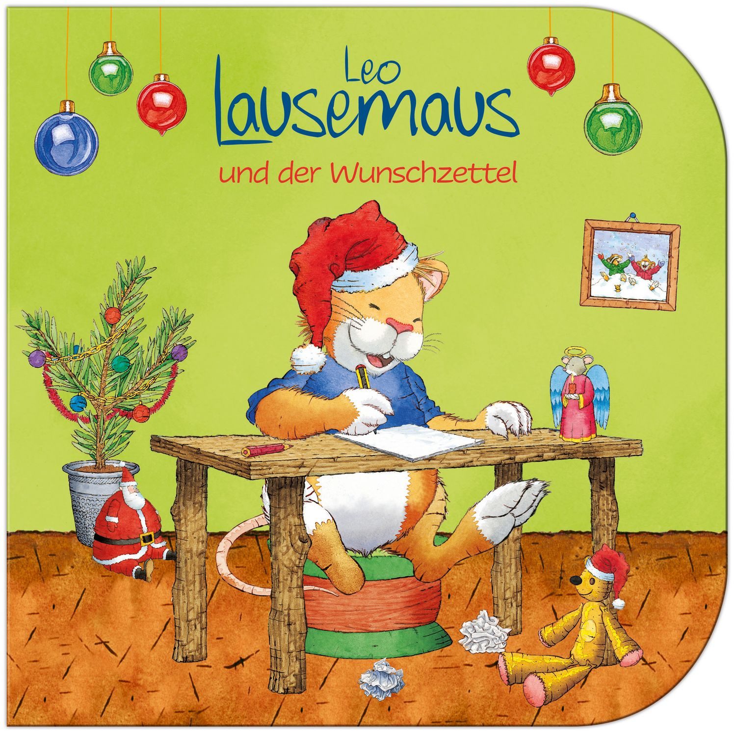 Leo Lausemaus und der Wunschzettel / Sophia Witt