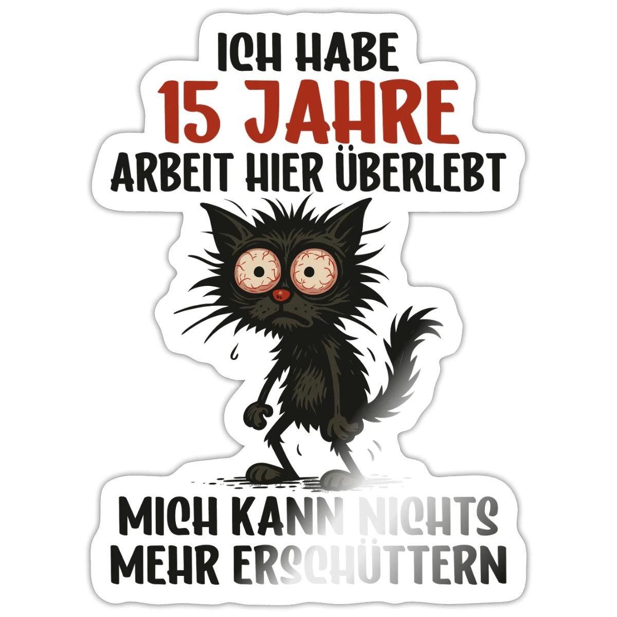 Spreadshirt Aufkleber 15 Jahre Arbeit Überlebt Firmenjubliläum Arbeit Humor Sticker Aufklebe