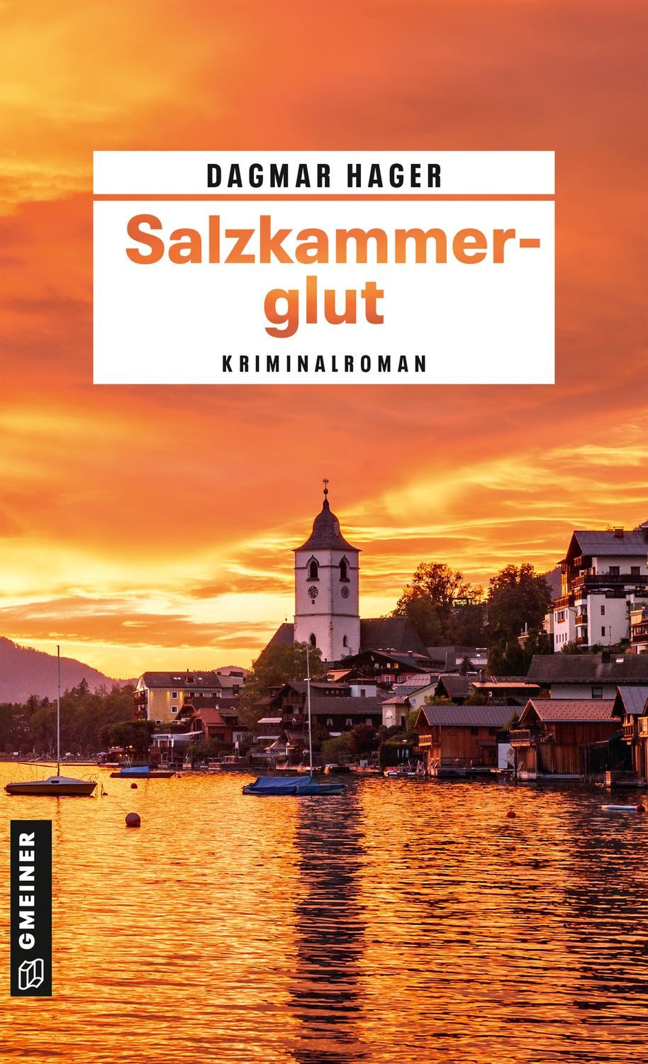 Salzkammerglut / Dagmar Hager, Kriminalroman