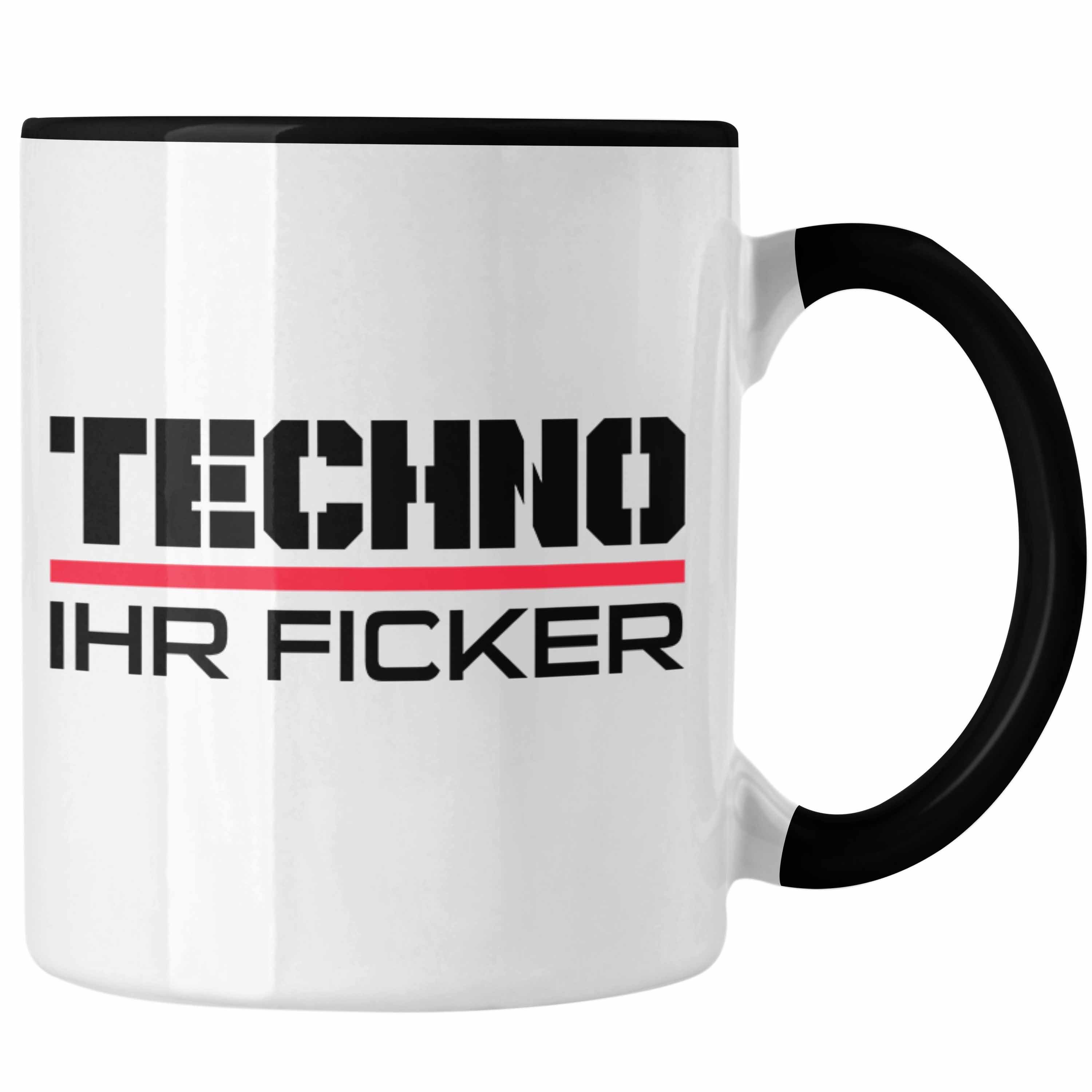 Trendation Tasse Trendation - Techno Ihr F**** Tasse Tekk HardTekk Raven Geschenk Techno Fans Schwarz
