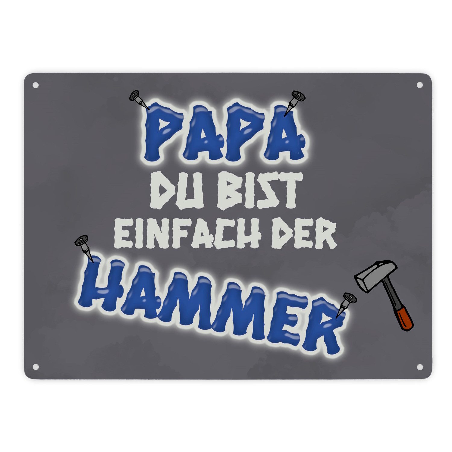 speecheese Metallschild Papa du bist einfach der Hammer Metallschild XXL