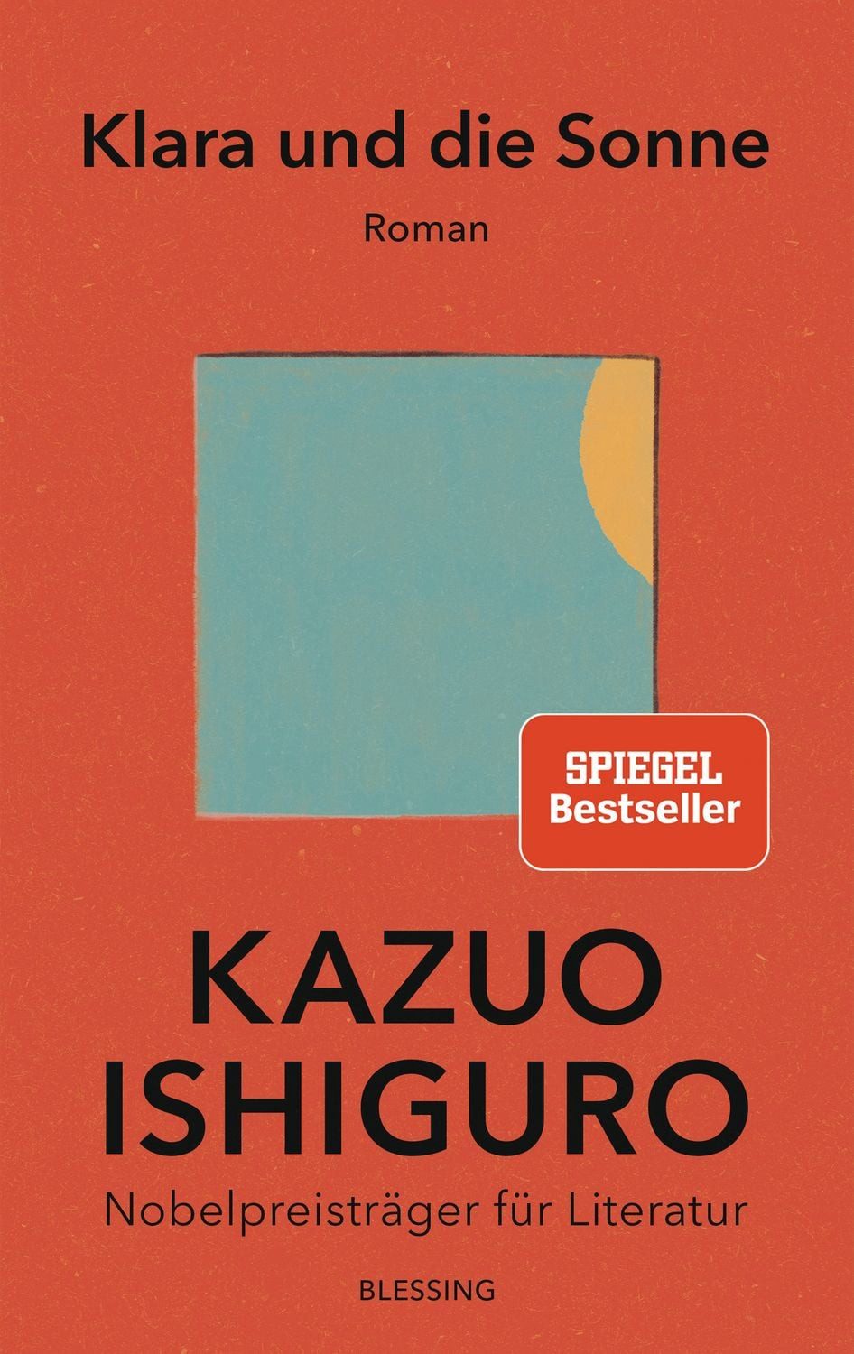 Klara und die Sonne / Kazuo Ishiguro, Roman - Die Vorlage zur großen Verfilmung mit Jenna Ortega - ab dem 29.10. im Kino