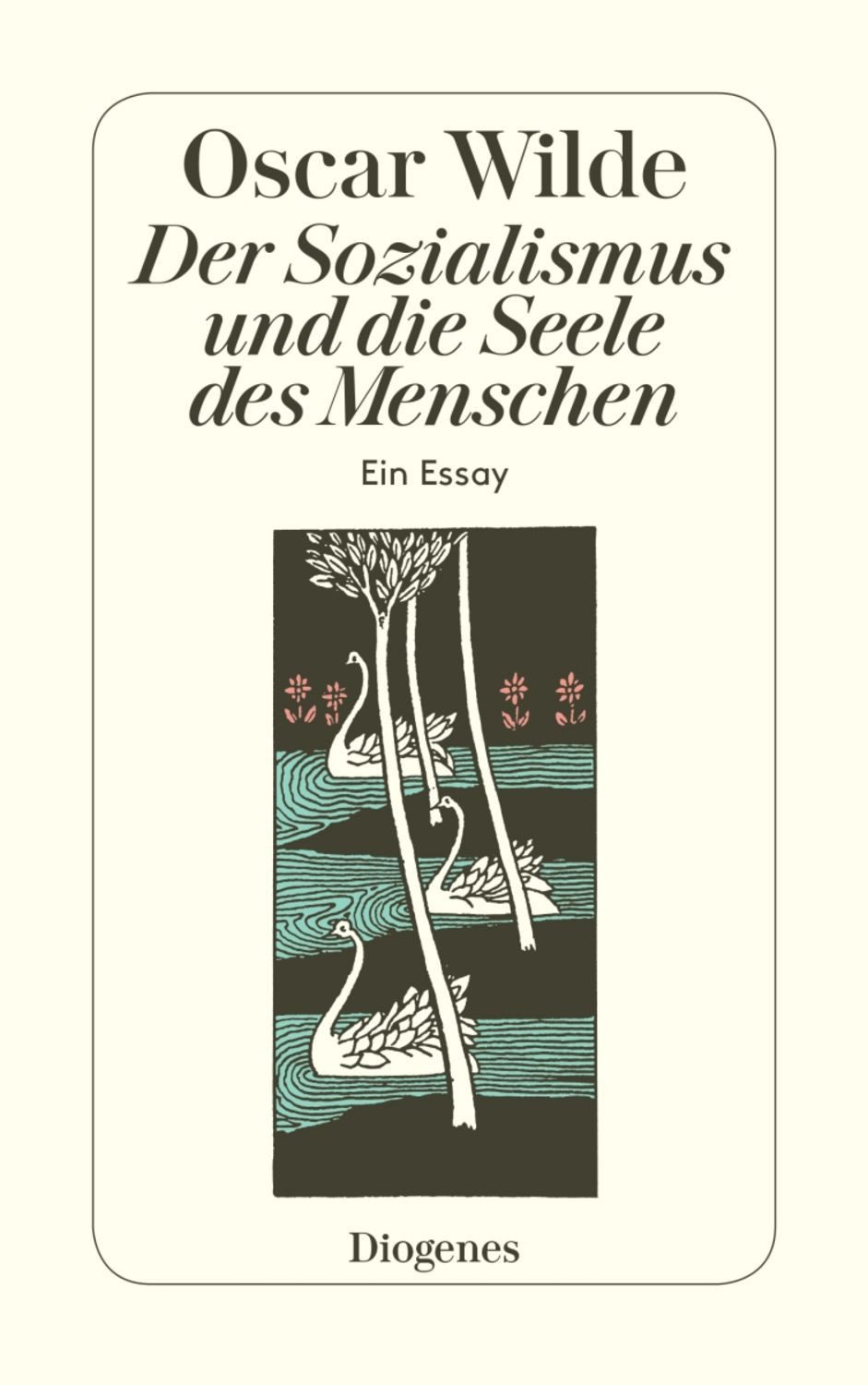 Der Sozialismus und die Seele des Menschen / Oscar Wilde