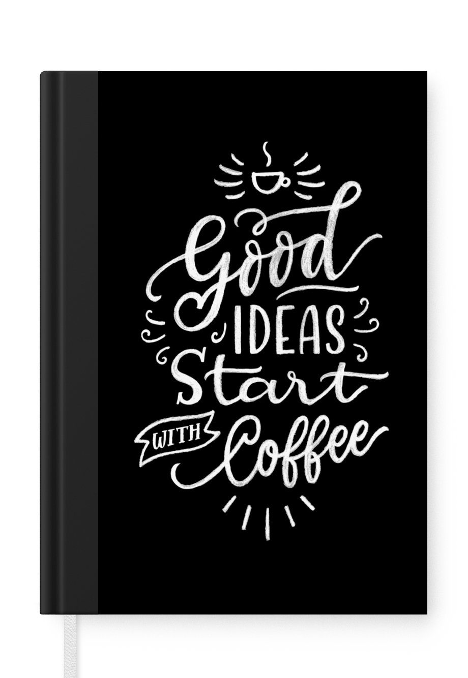 MuchoWow Notizbuch Zitate - Gute Ideen beginnen mit Kaffee - Kaffee - Inspiration -, Journal, Merkzettel, Tagebuch, Notizheft, A5, 98 Seiten, Haushaltsbuch